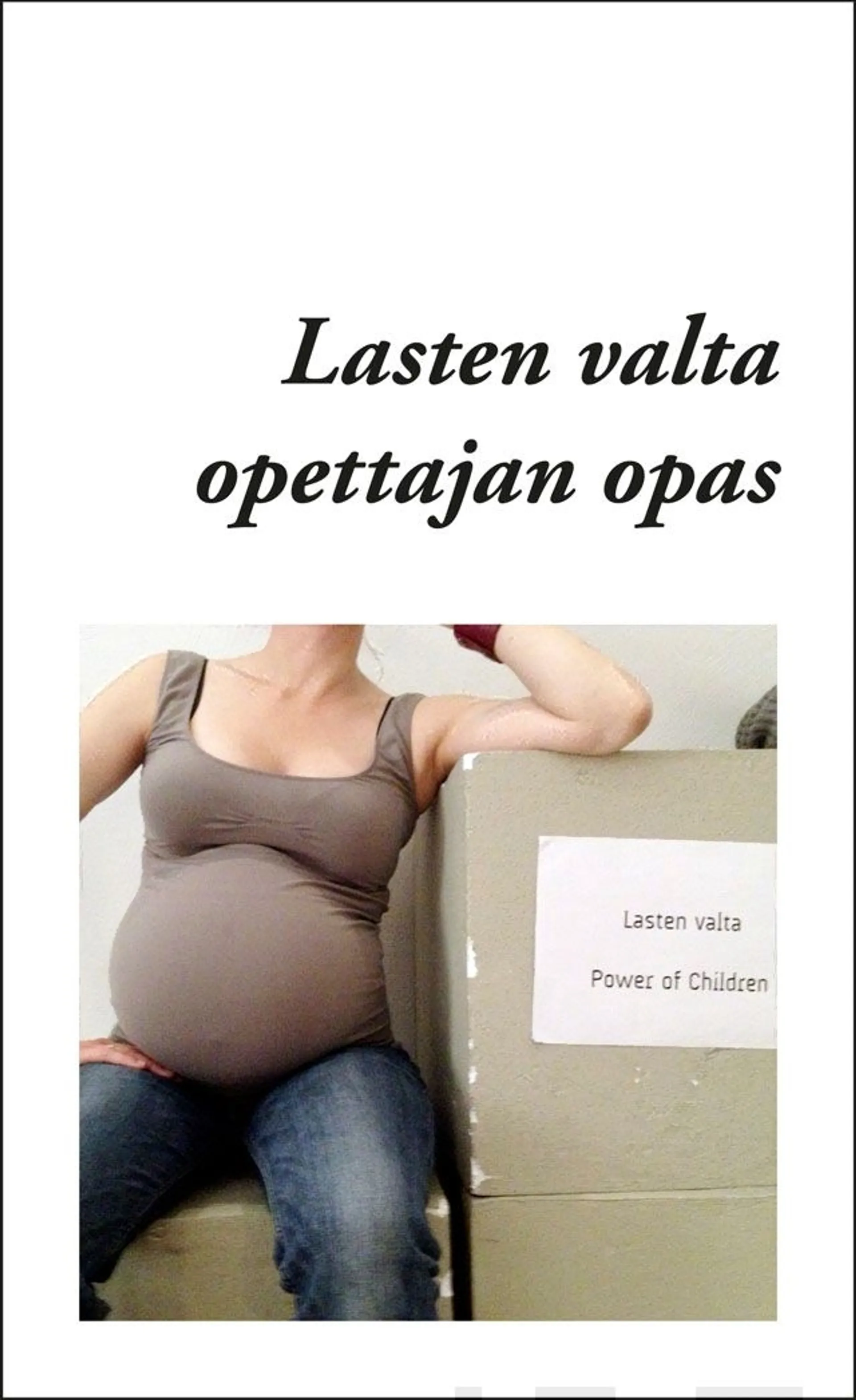 Laitinen, Lasten valta - opettajan opas