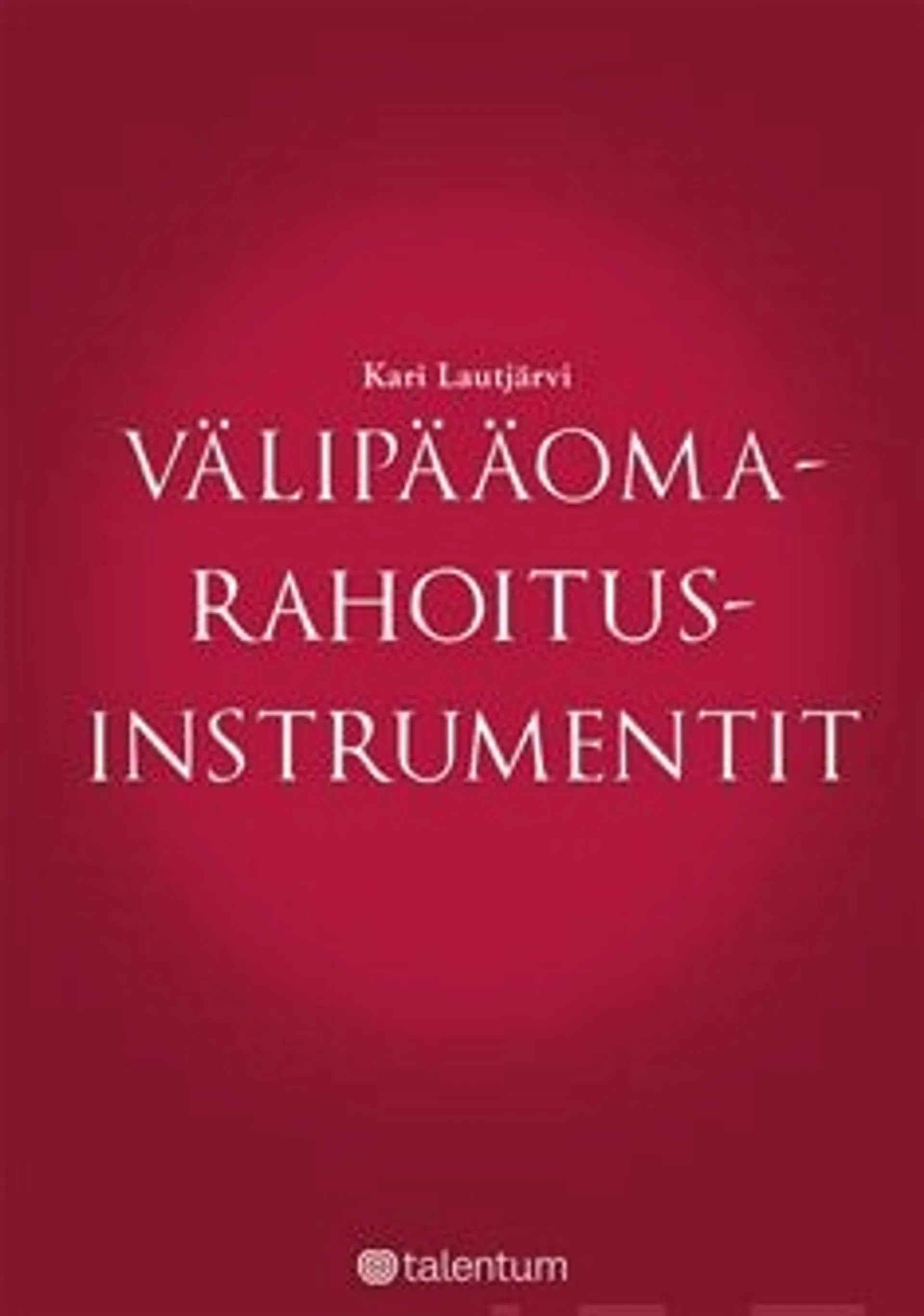 Lautjärvi, Välipääomarahoitusinstrumentit