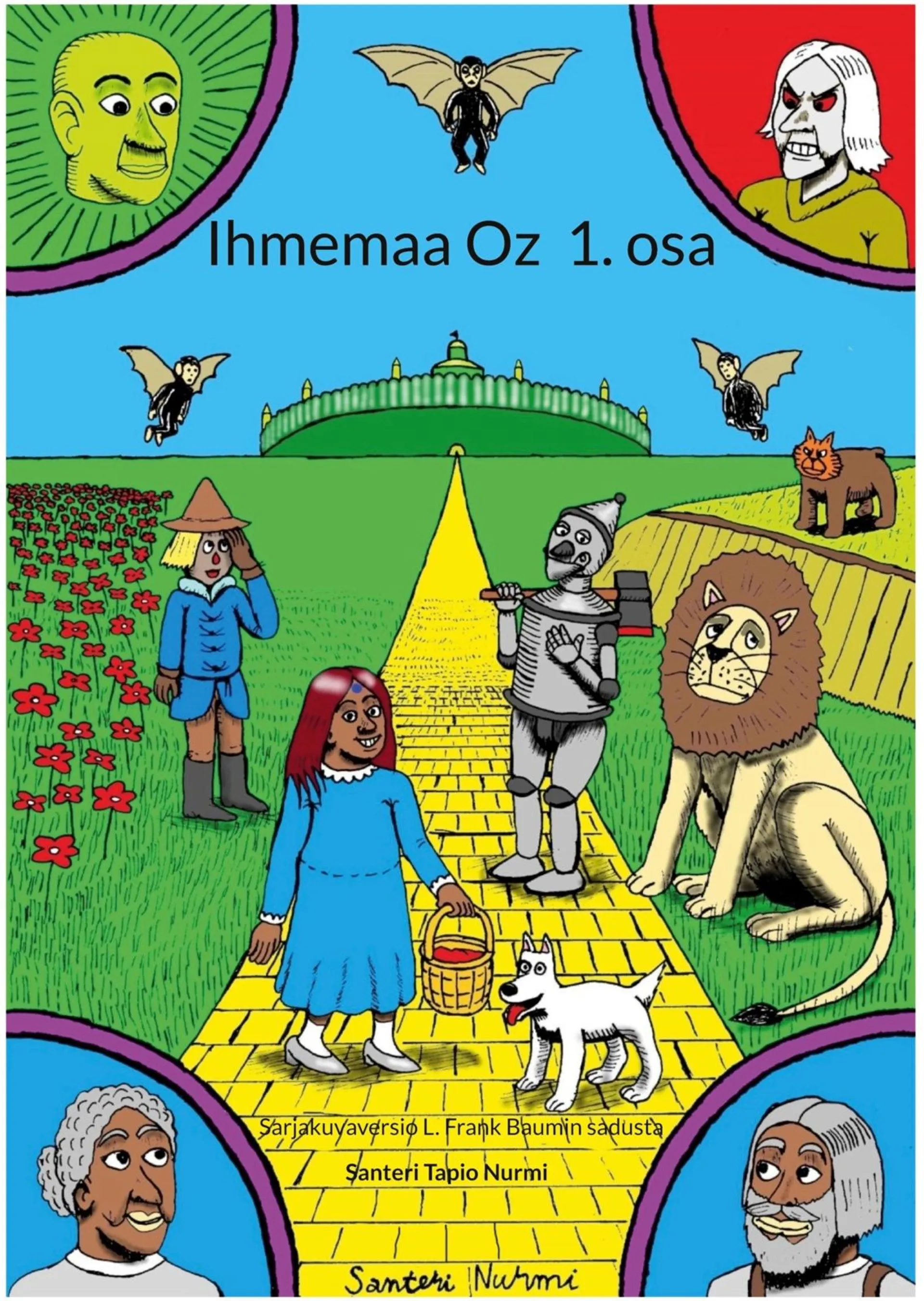 Nurmi, Ihmemaa Oz 1. osa - Sarjakuvaversio L. Frank Baumin sadusta