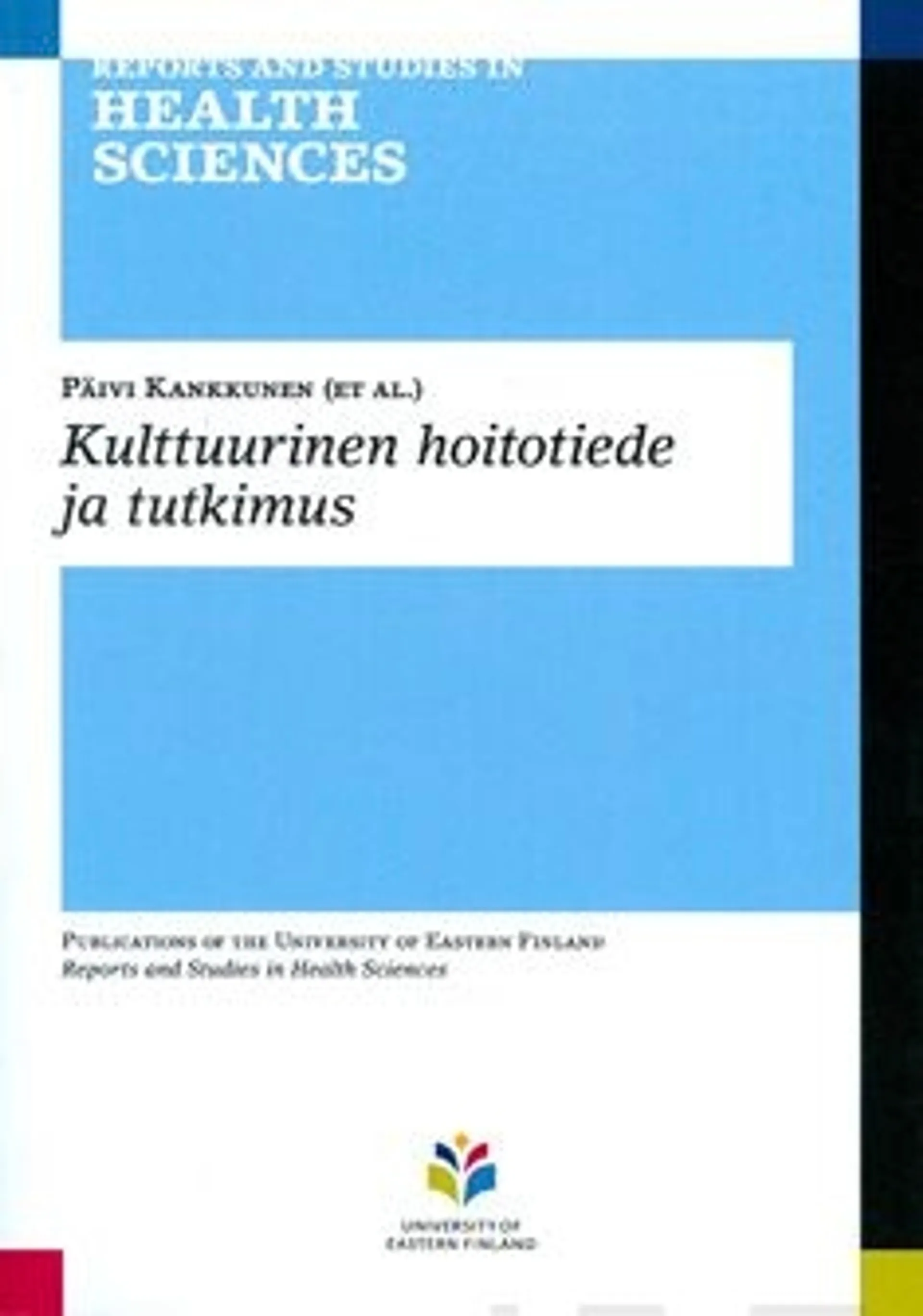 Kulttuurinen hoitotiede ja tutkimus