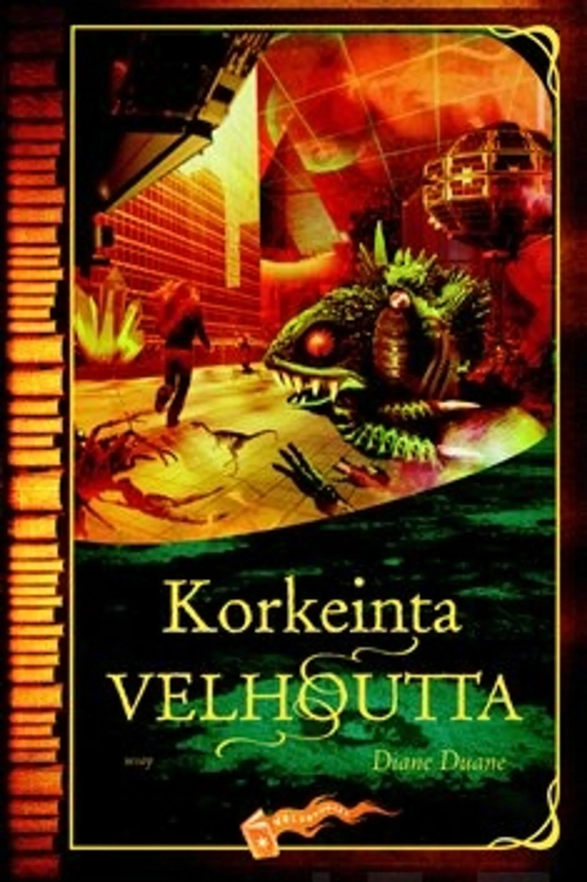 Korkeinta velhoutta