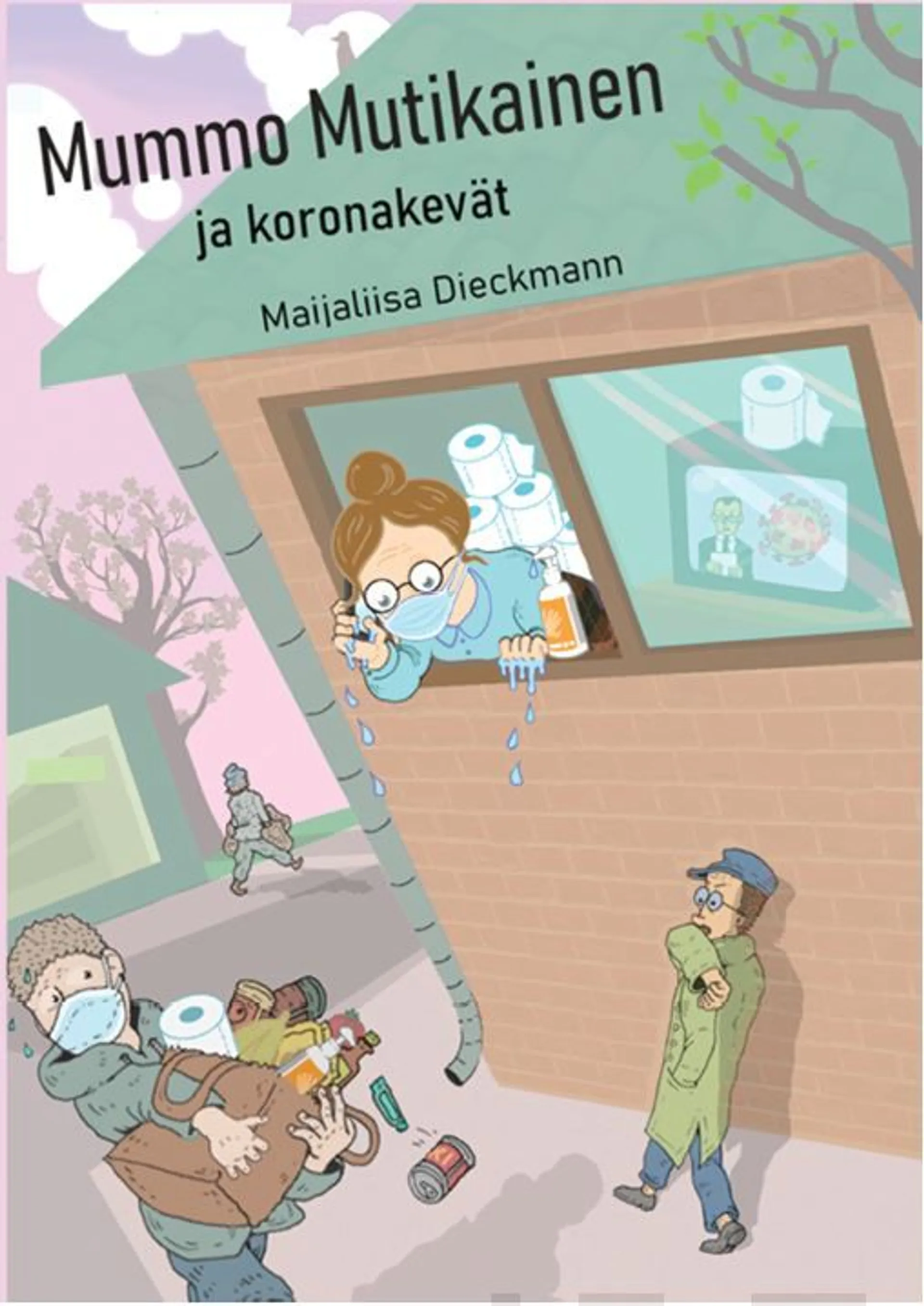 Dieckmann, Mummo Mutikainen ja koronakevät - Pakinoita