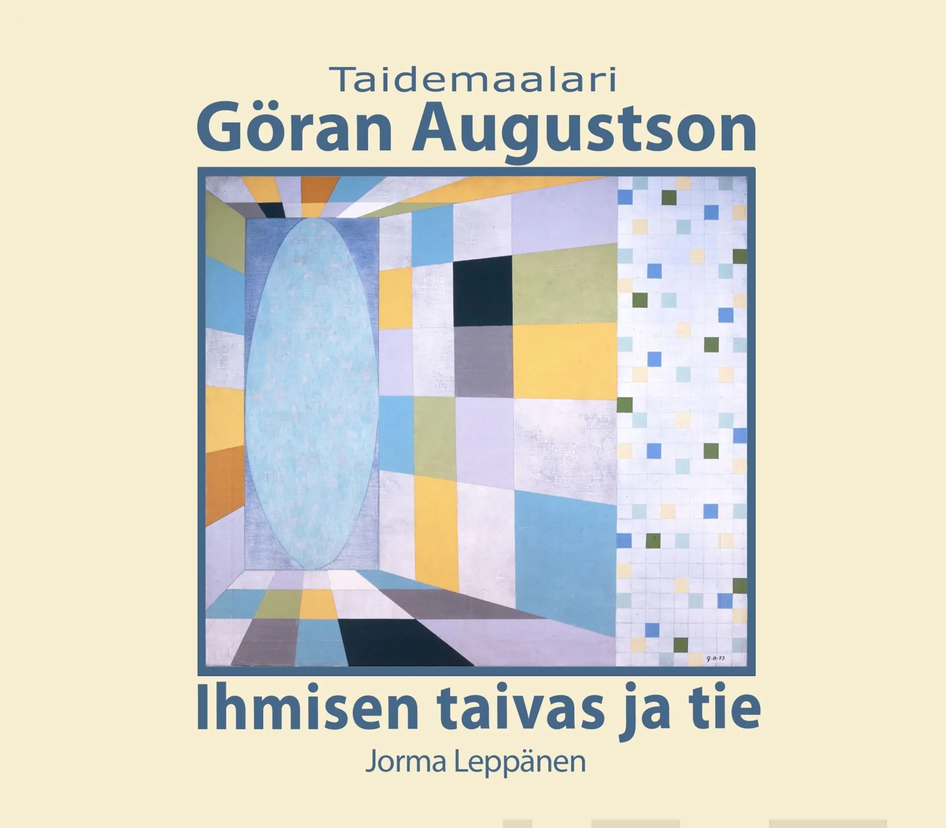 Taidemaalari Göran Augustson - Ihmisen taivas ja tie