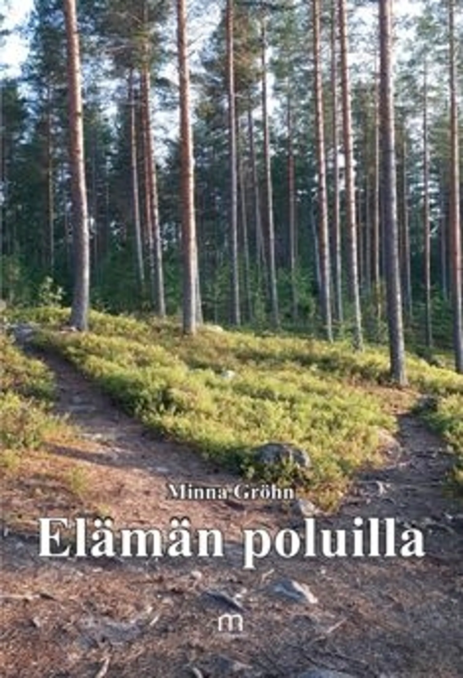 Gröhn, Elämän poluilla