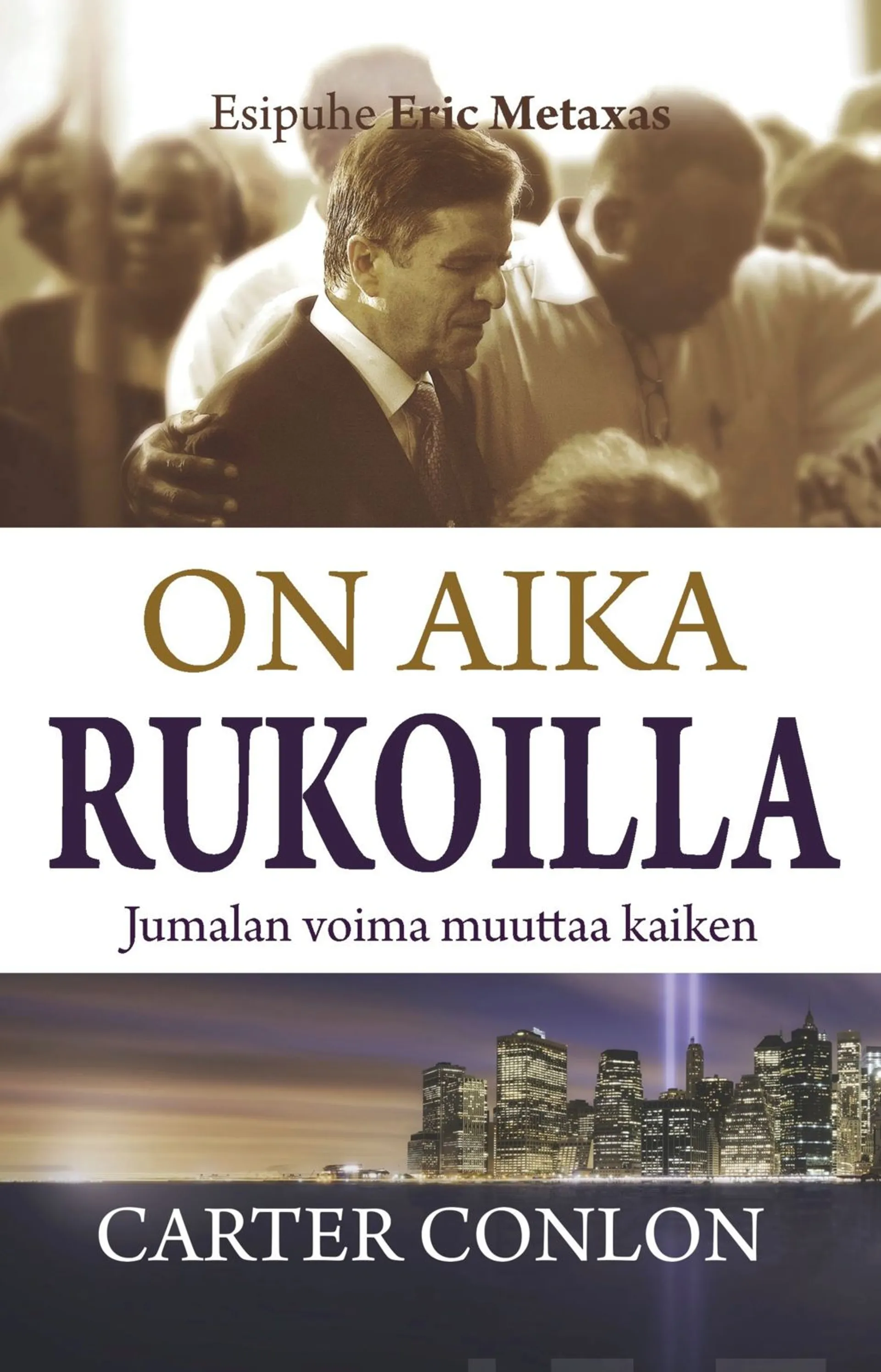 Conlon, On aika rukoilla