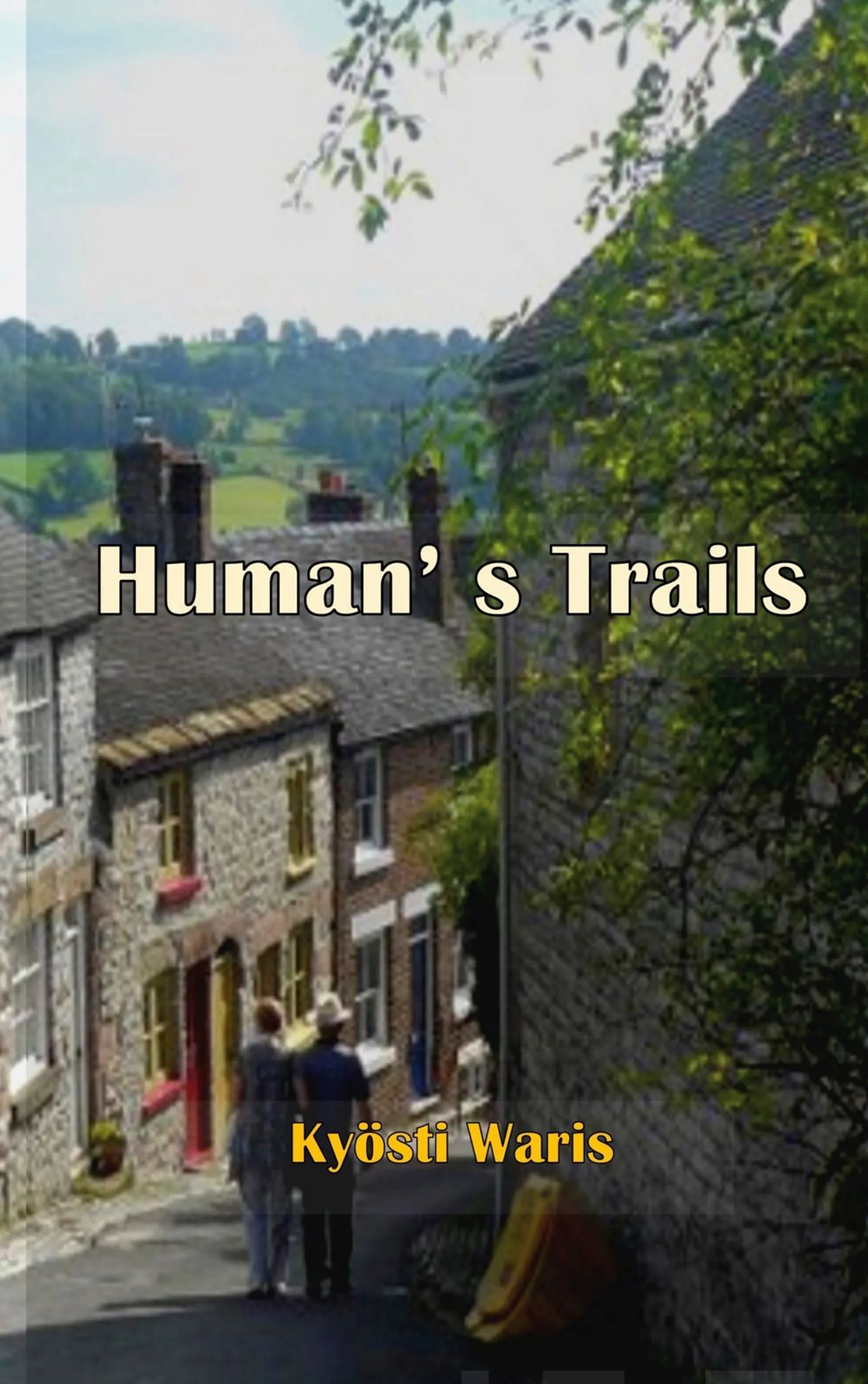Waris, Human's Trails