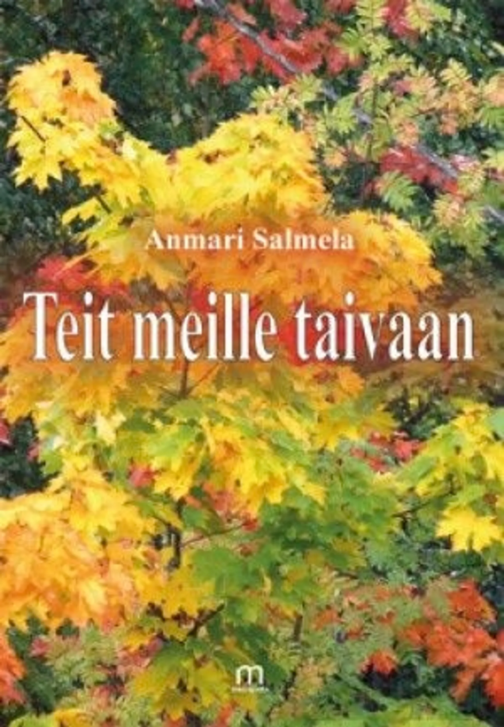 Salmela, Teit meille taivaan