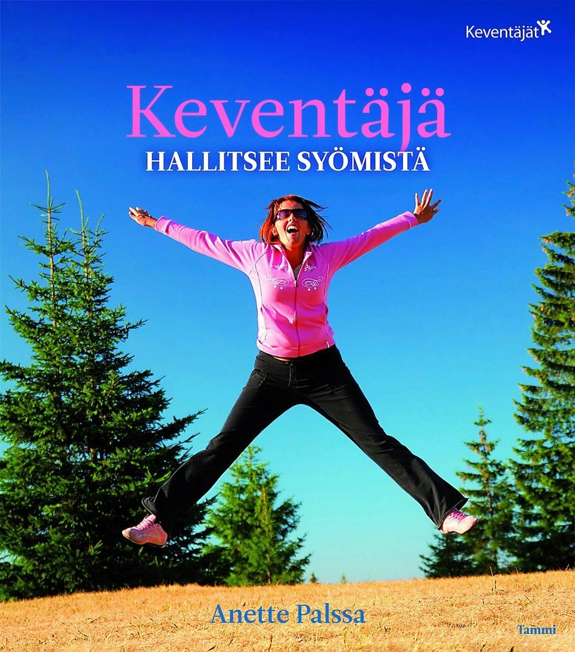 Keventäjä hallitsee syömistä