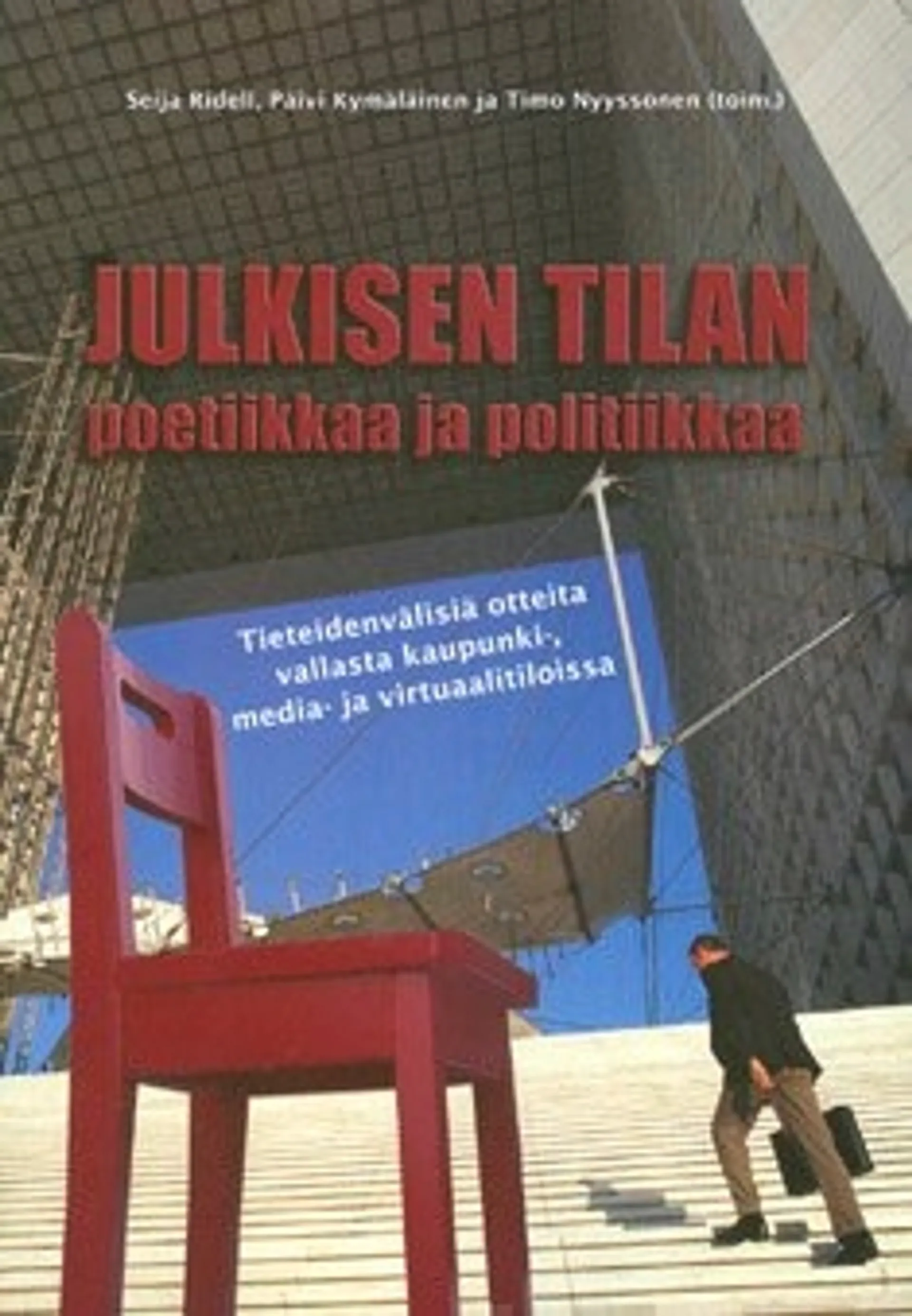 Julkisen tilan poetiikkaa ja politiikkaa