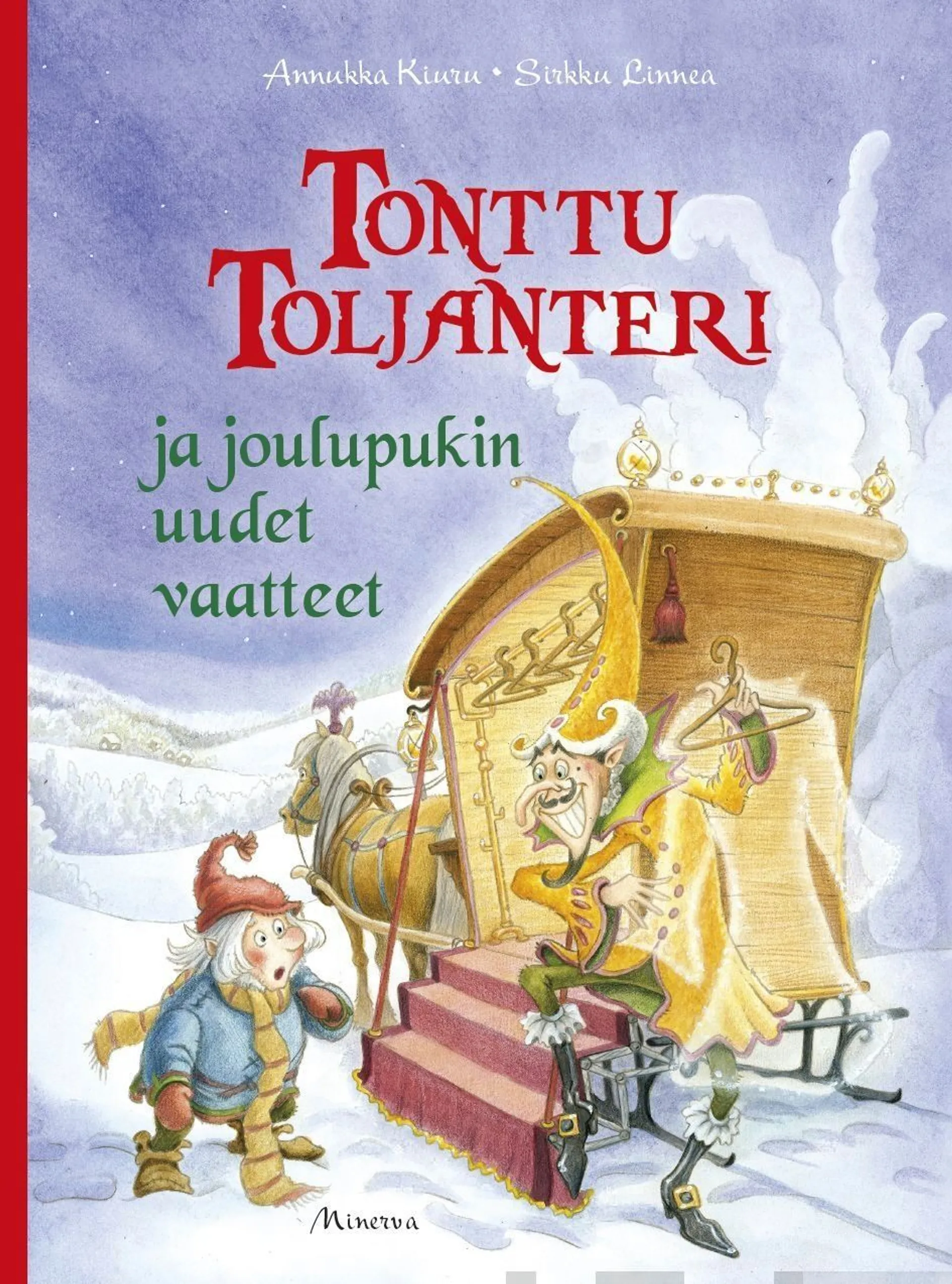 Kiuru, Tonttu Toljanteri ja joulupukin uudet vaatteet