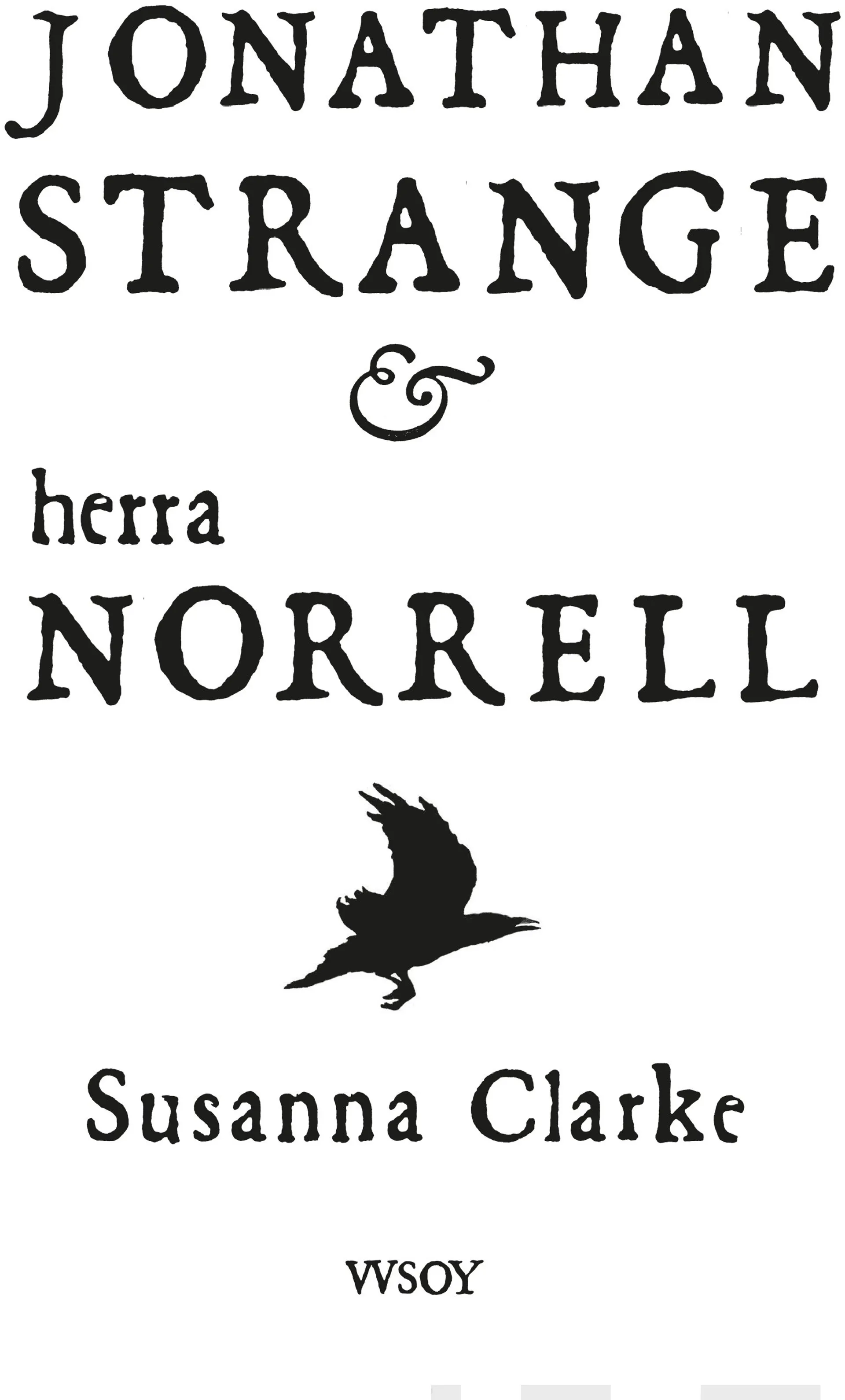 Jonathan Strange & herra Norrell (valkoinen suojapäällys)