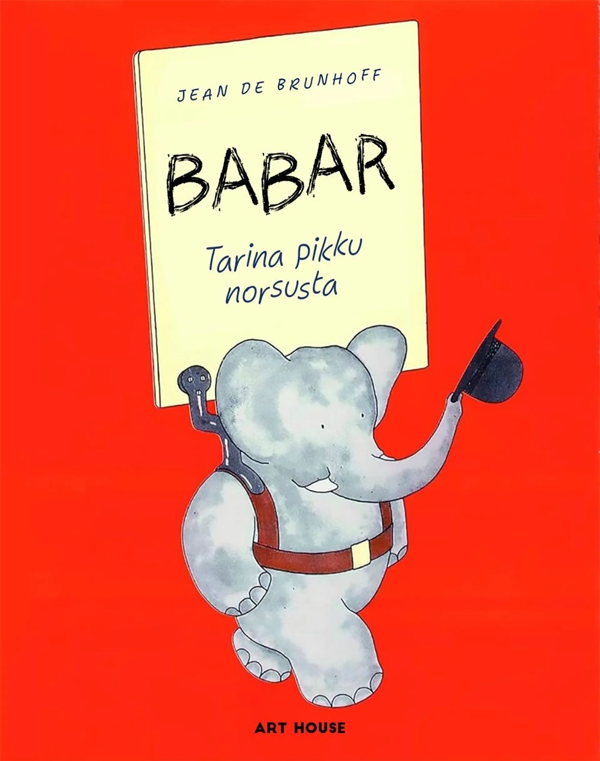 Brunhoff, Babar - Tarina pikku norsusta