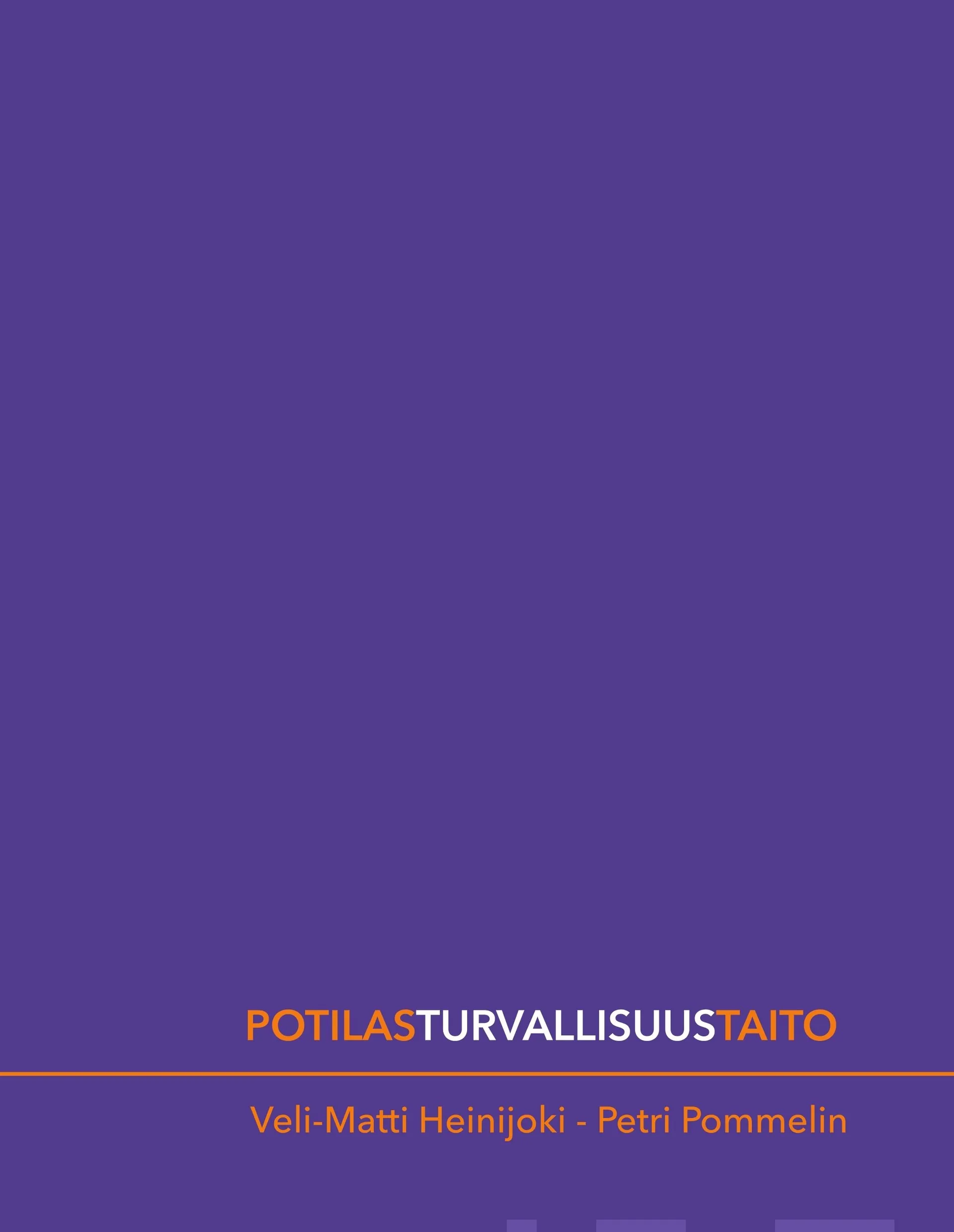 Heinijoki, Potilasturvallisuustaito