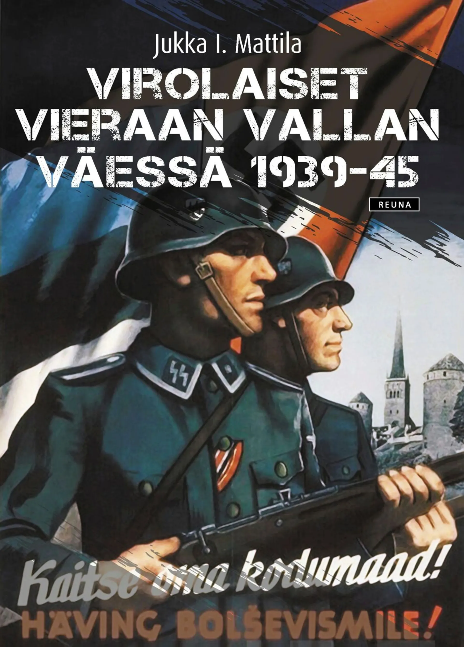 Mattila, Virolaiset vieraan vallan väessä 1939-45