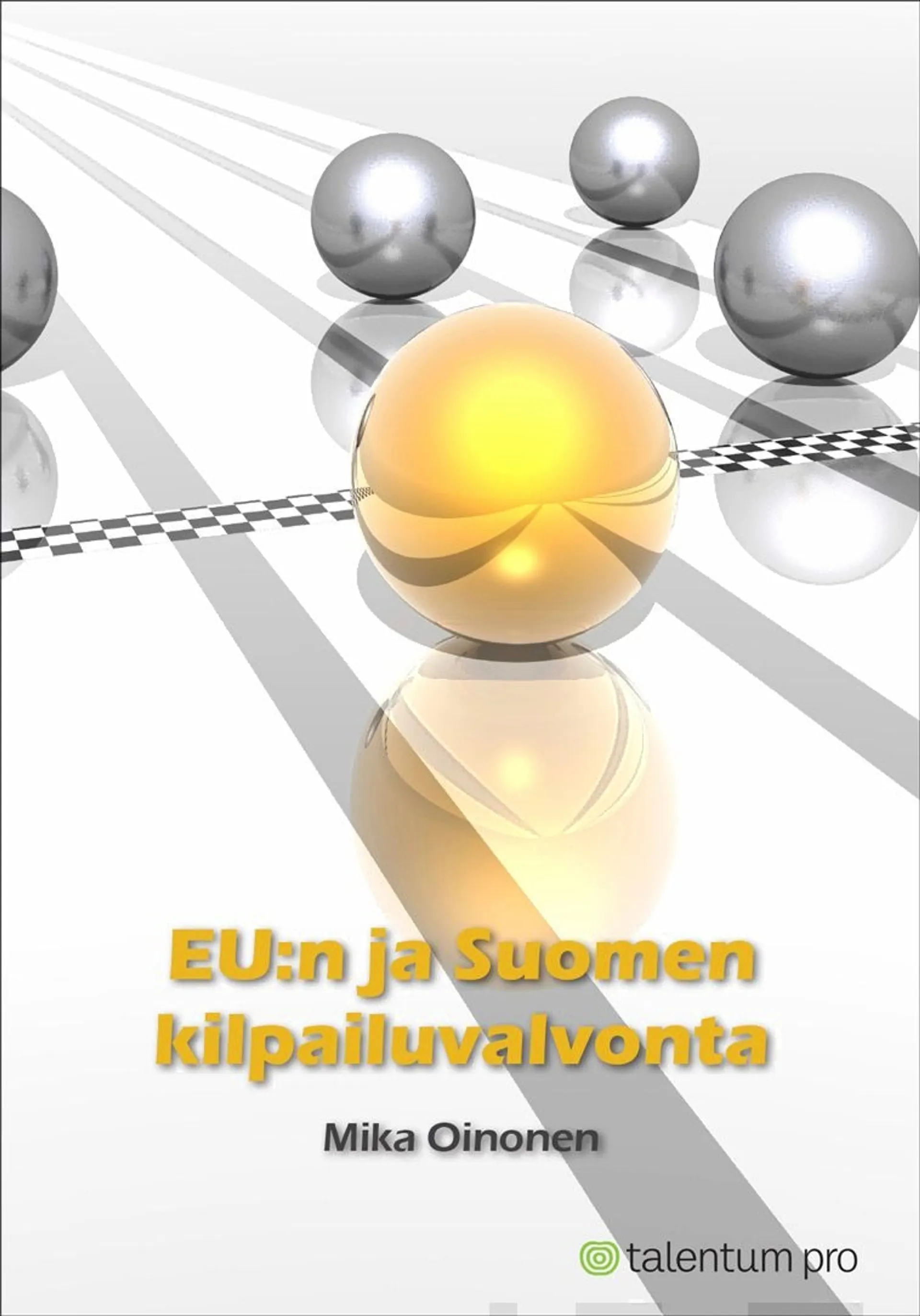 Oinonen, EU:n ja Suomen kilpailuvalvonta