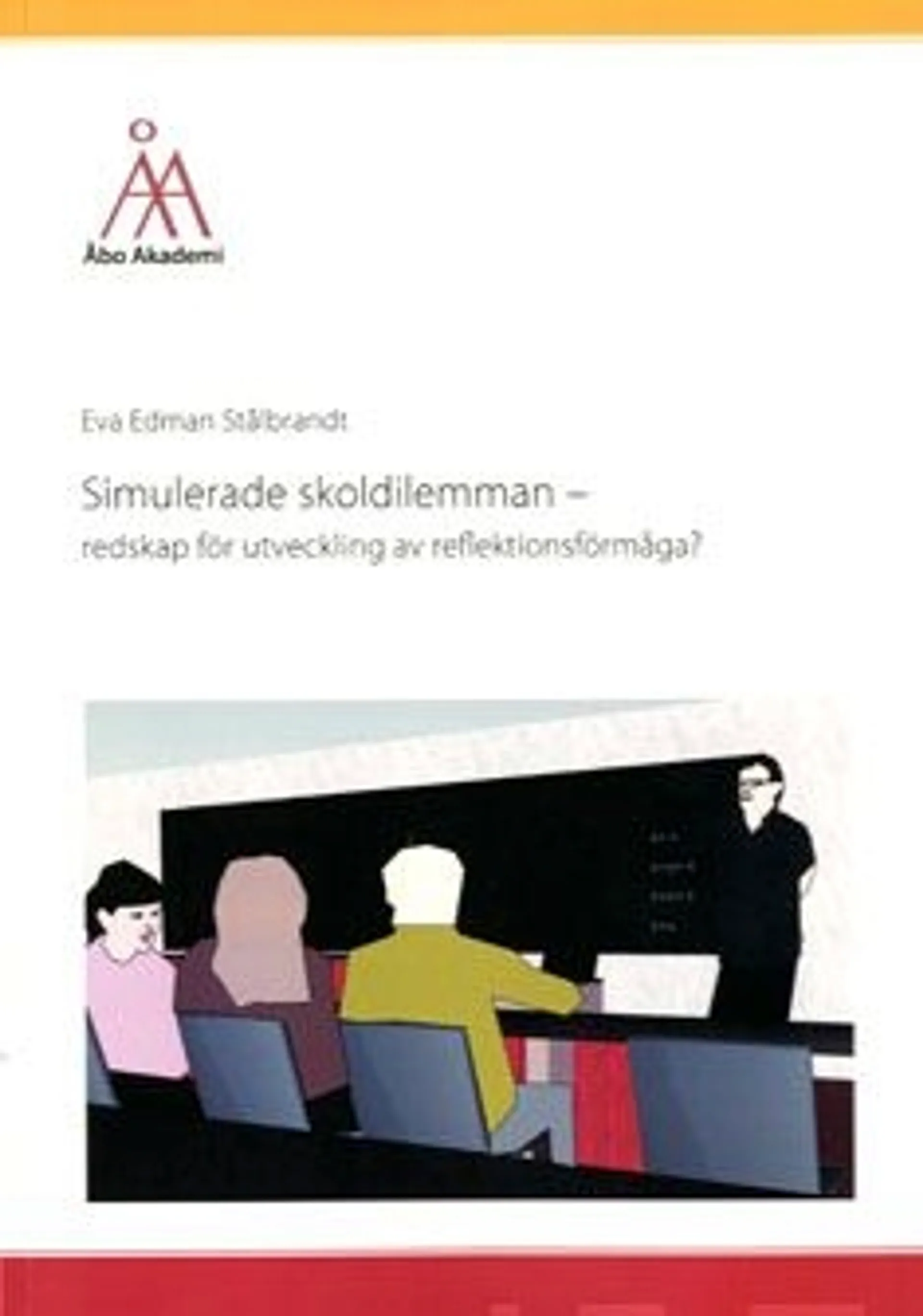Edman Stålbrandt, Simulerade skoldilemman