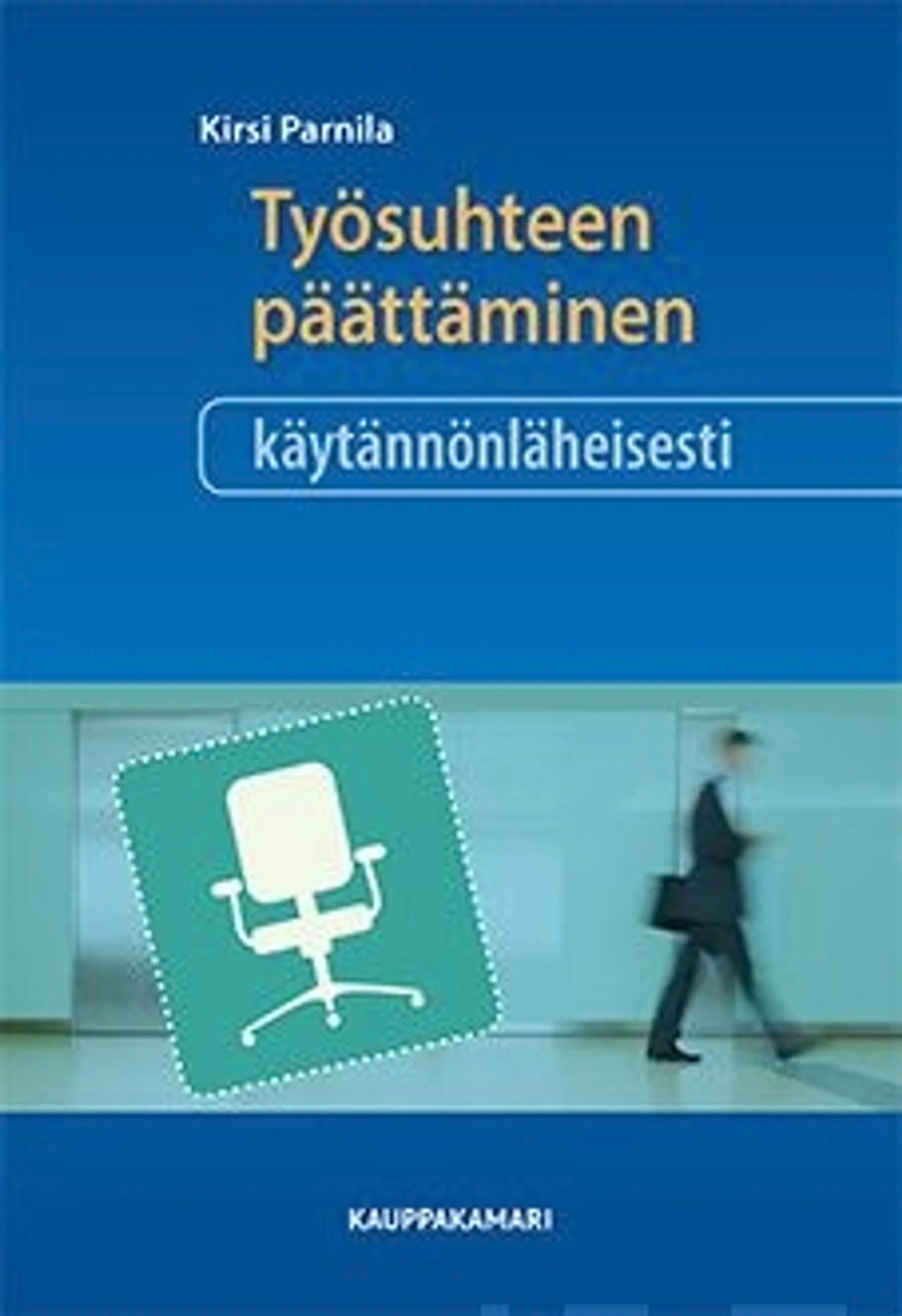 Parnila, Työsuhteen päättäminen käytännönläheisesti