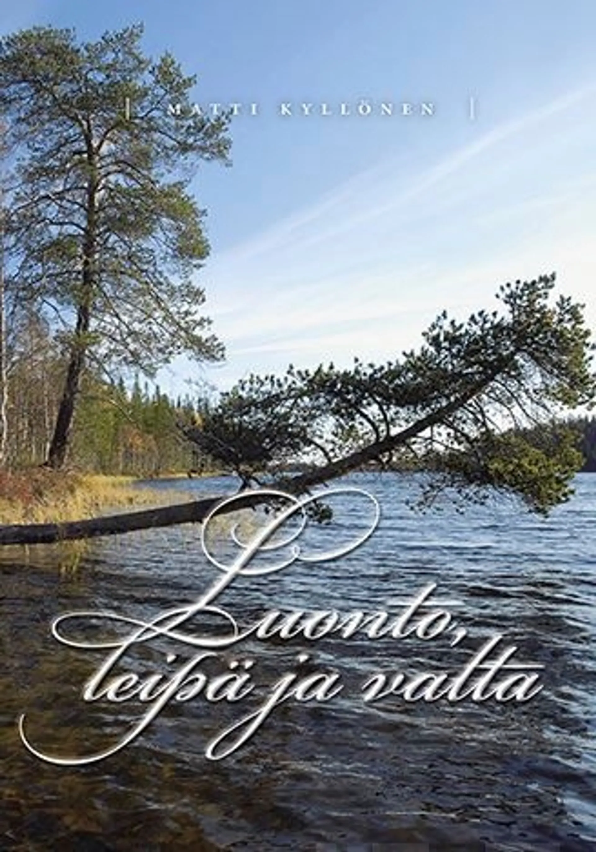 Kyllönen, Luonto, leipä ja valta