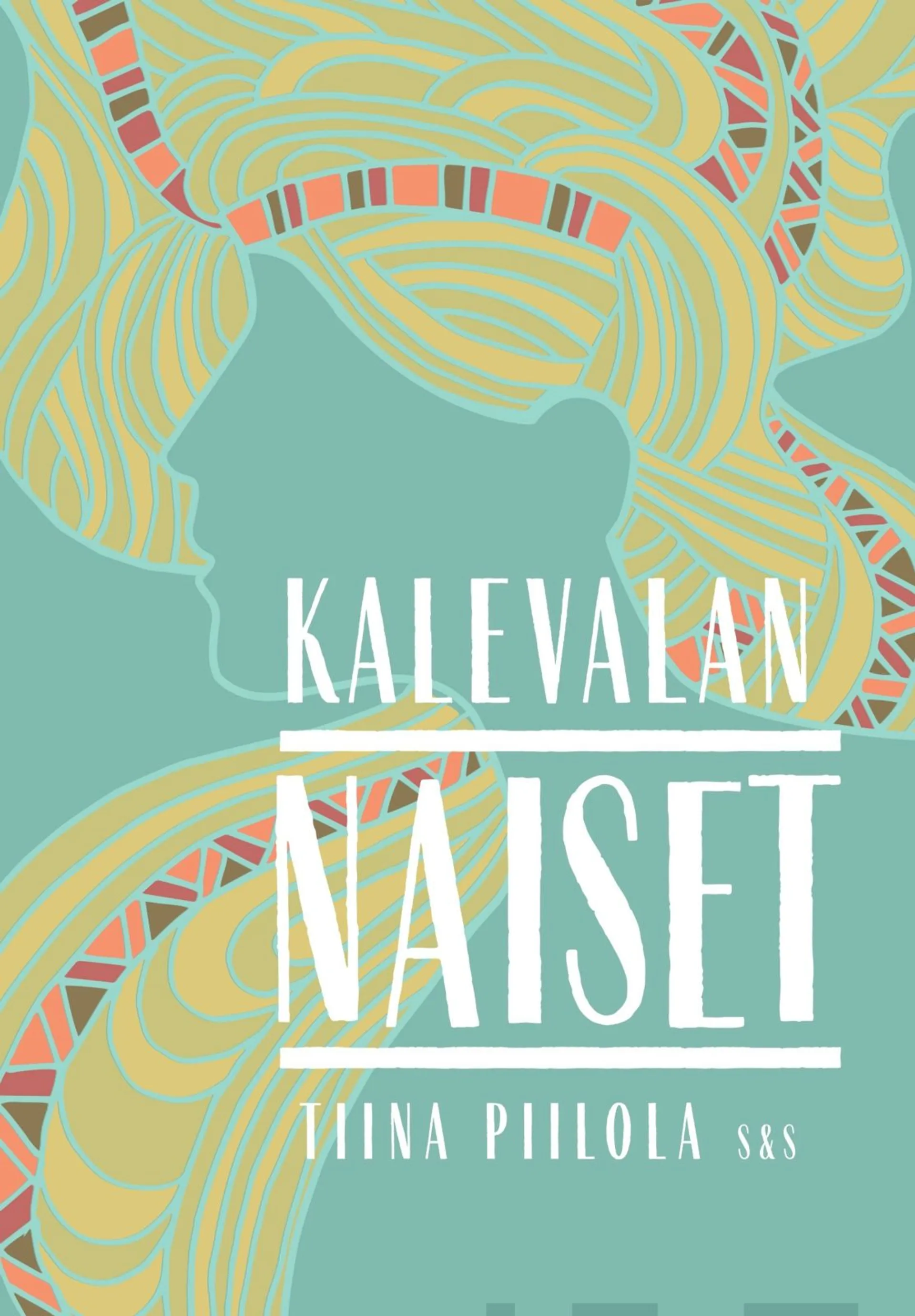 Piilola, Kalevalan naiset