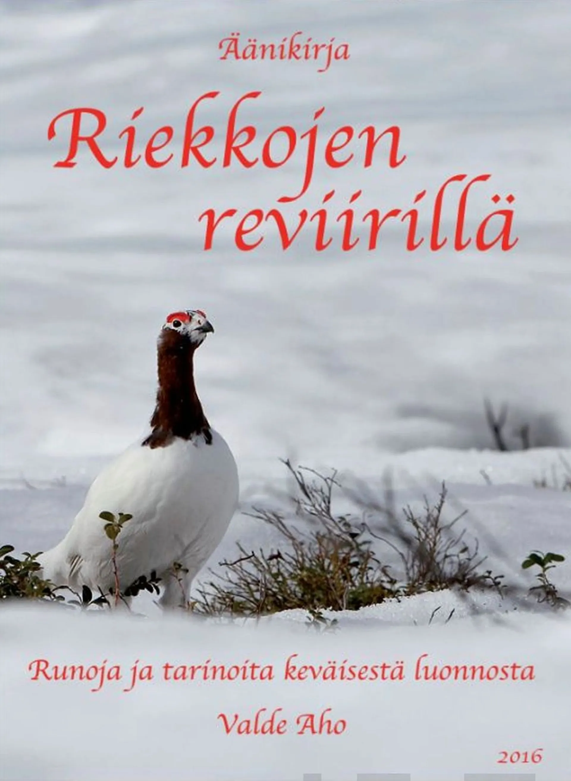 Aho, Riekkojen reviirillä (cd) - Runoja ja tarinoita keväisestä luonnosta