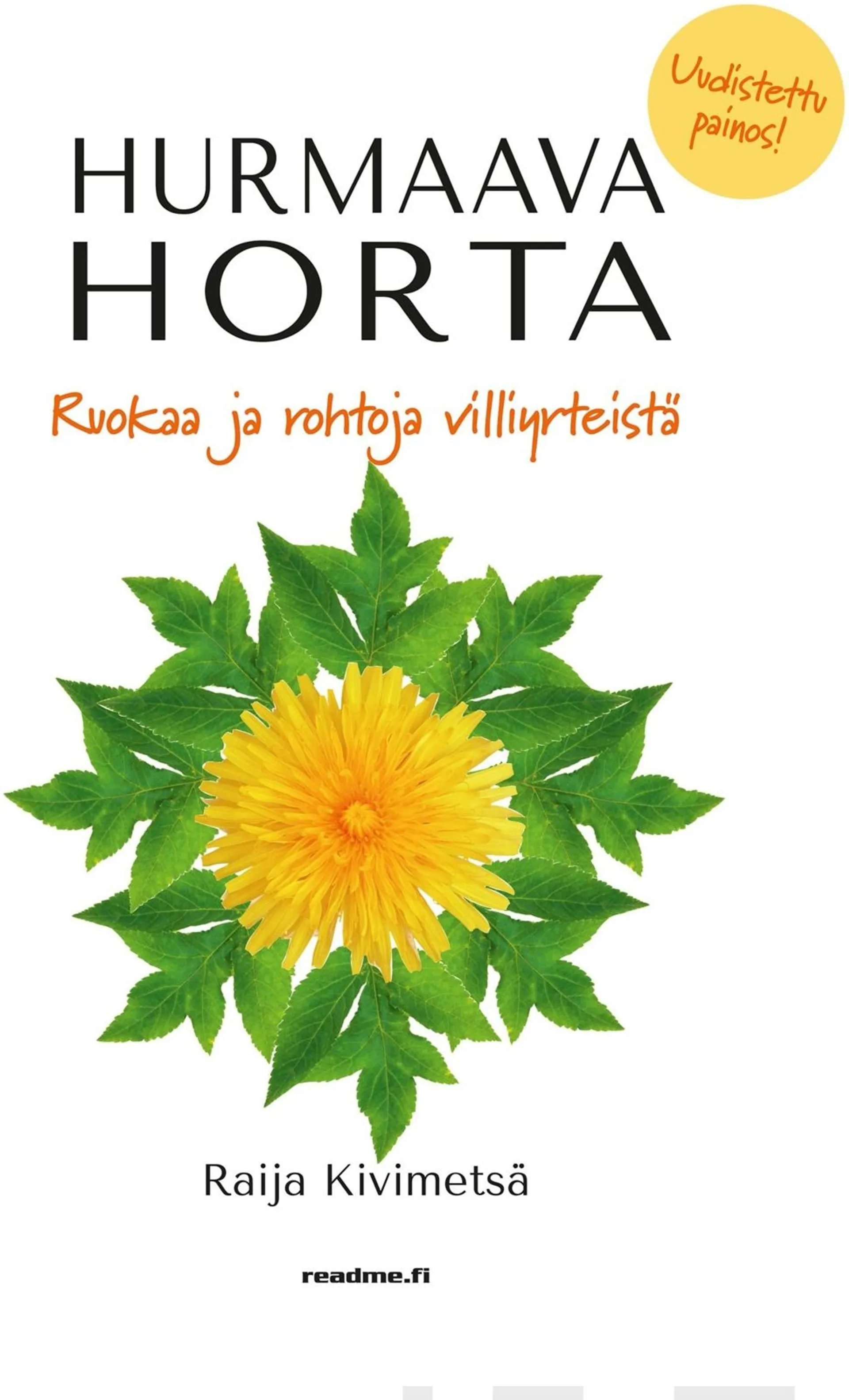 Kivimetsä, Hurmaava horta - Ruokaa ja rohtoja villiyrteistä