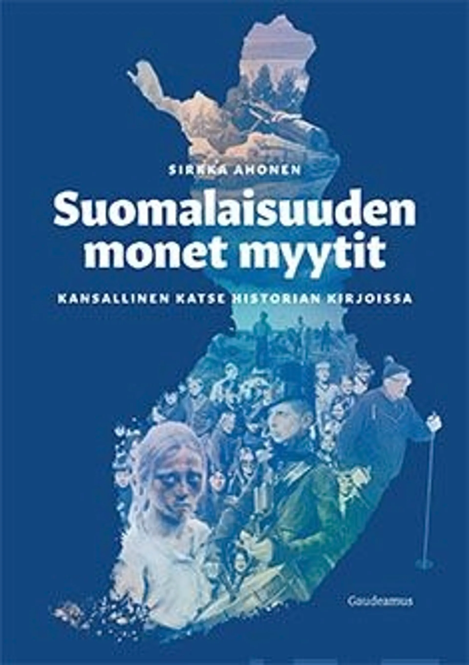 Ahonen, Suomalaisuuden monet myytit - Kansallinen katse historian kirjoissa