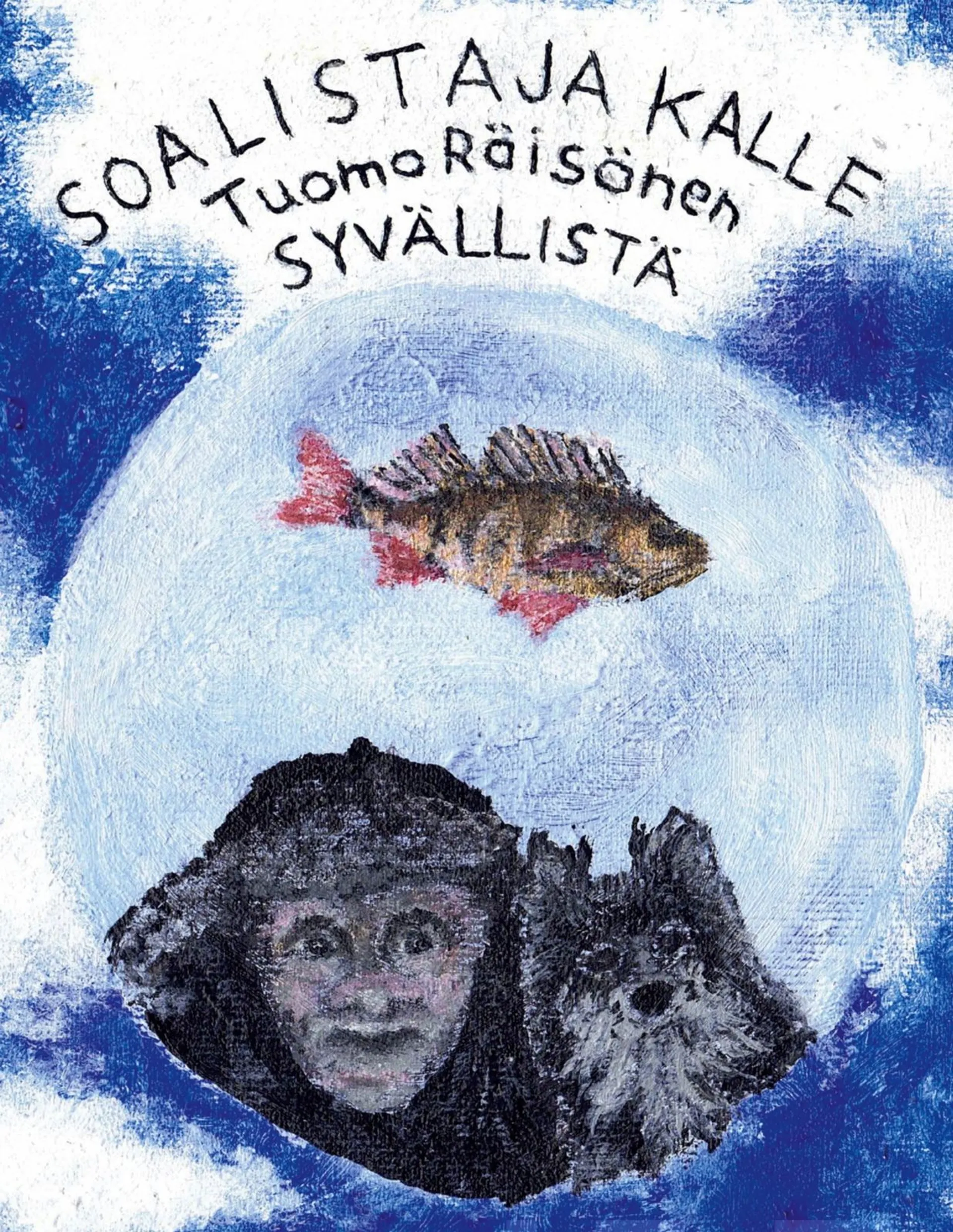 Räisänen, Soalistaja Kalle - Syvällistä