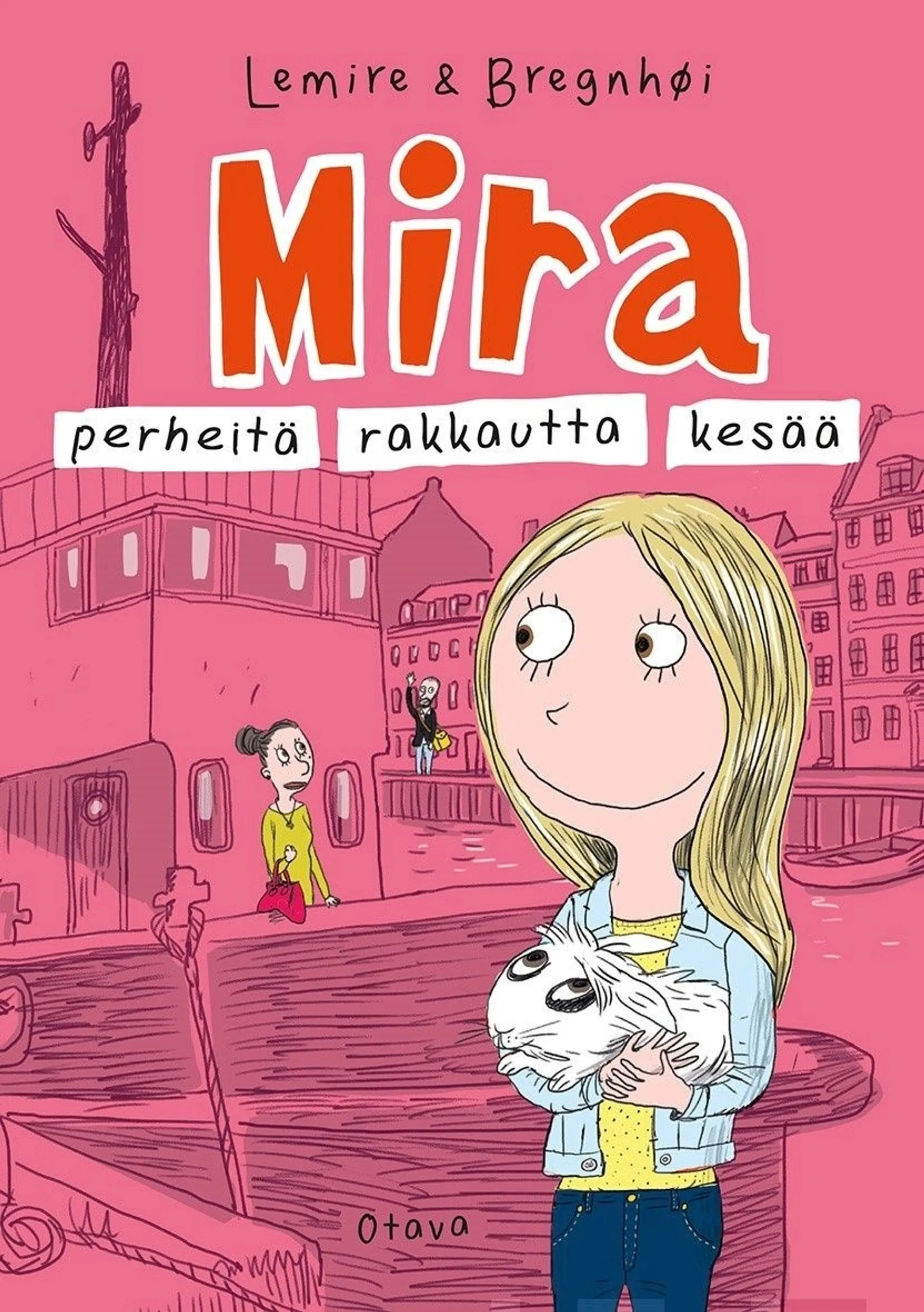 Lemire, Mira: perheitä, rakkautta, kesää