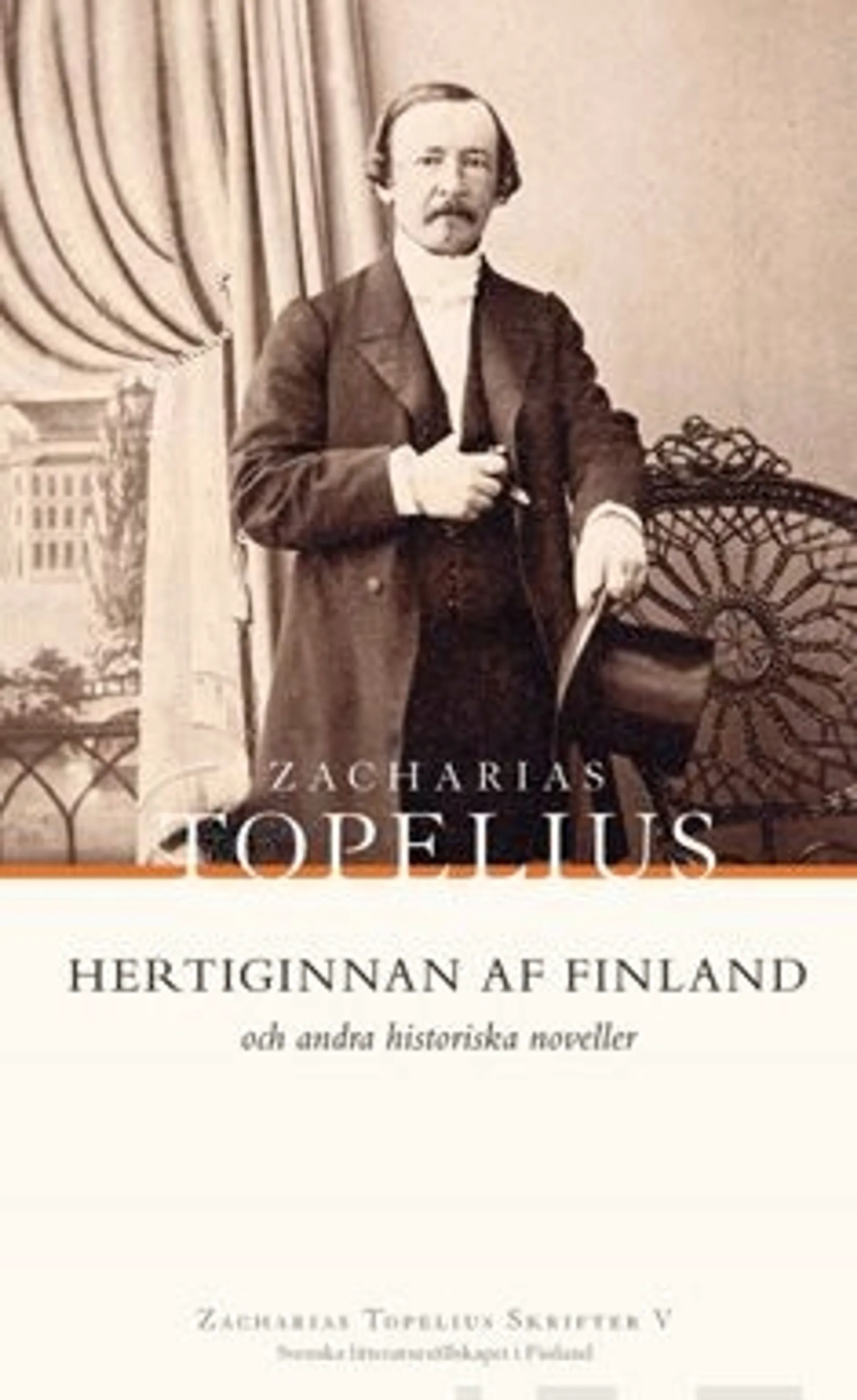 Topelius, Hertiginnan af Finland och andra historiska noveller