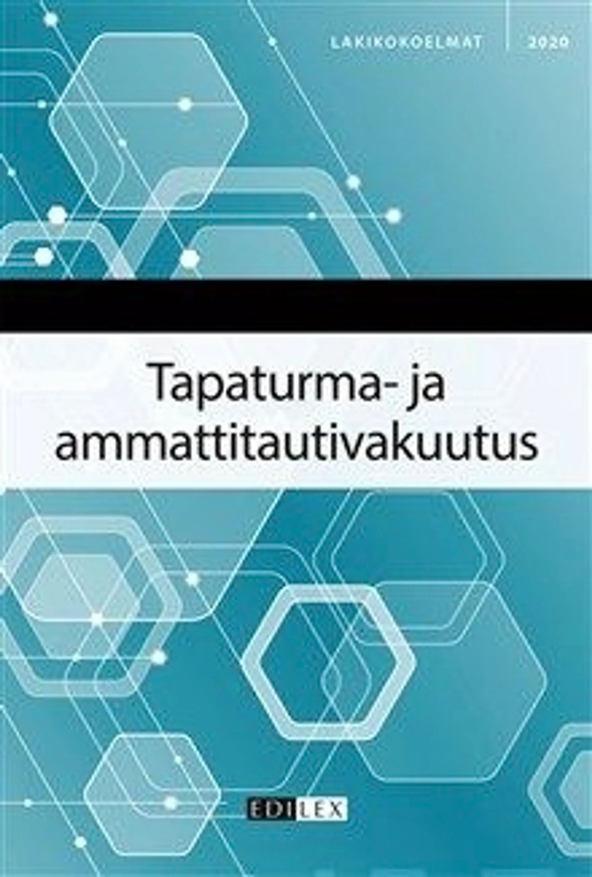 Tapaturma- ja ammattitautivakuutus 2020