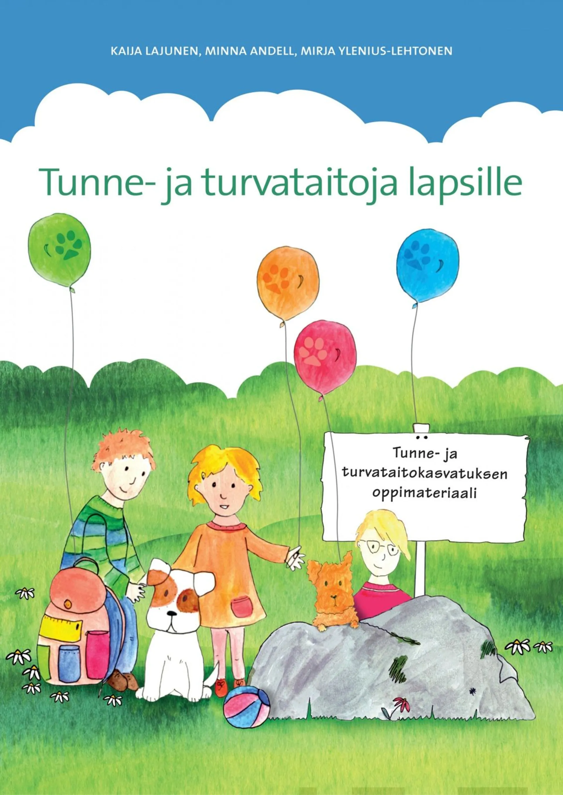 Tunne- ja turvataitoja lapsille - Tunne- ja turvataitokasvatuksen oppimateriaali