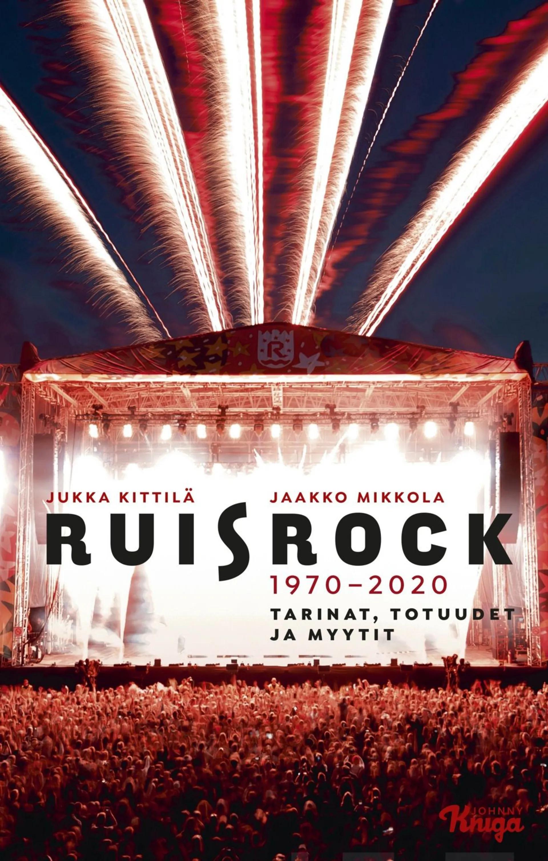 Kittilä, Ruisrock 1970-2020 - Tarinat, totuudet ja myytit