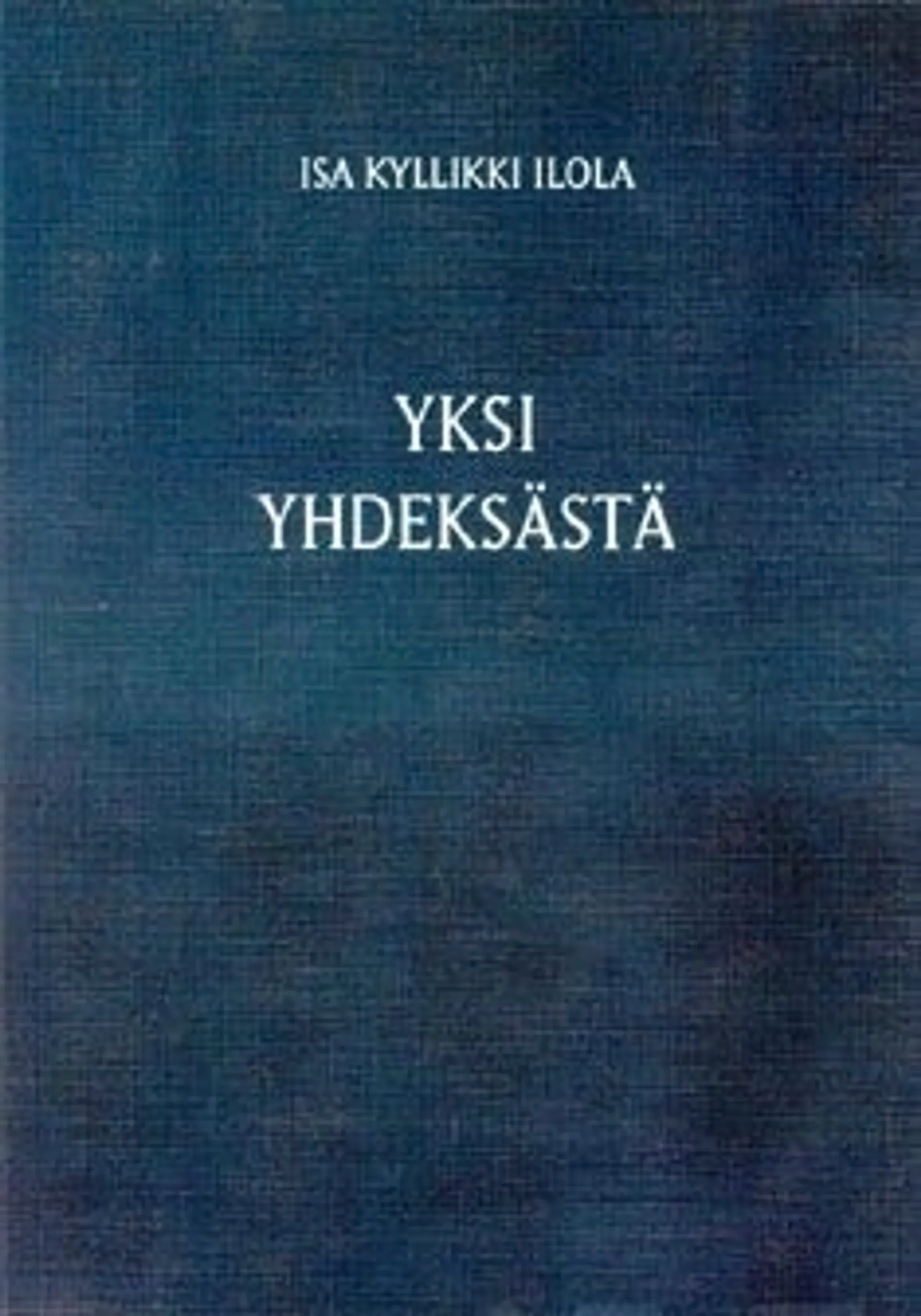 Ilola, Yksi yhdeksästä - lyhytproosaa, runoja