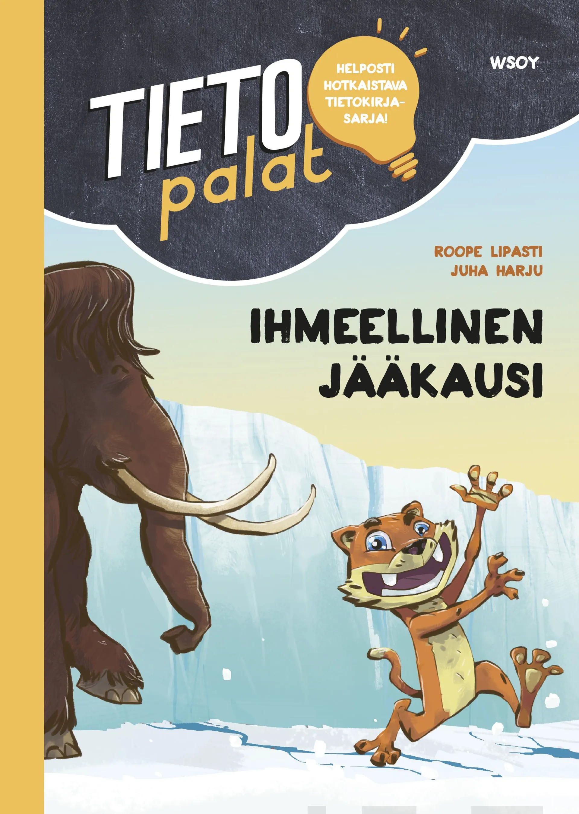 Lipasti, Tietopalat: Ihmeellinen jääkausi