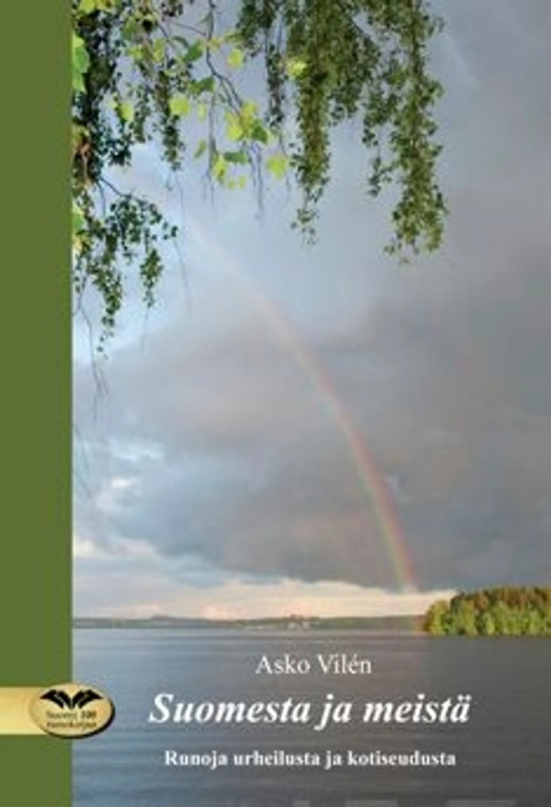 Vilén, Suomesta ja meistä - Runoja urheilusta ja kotiseudusta