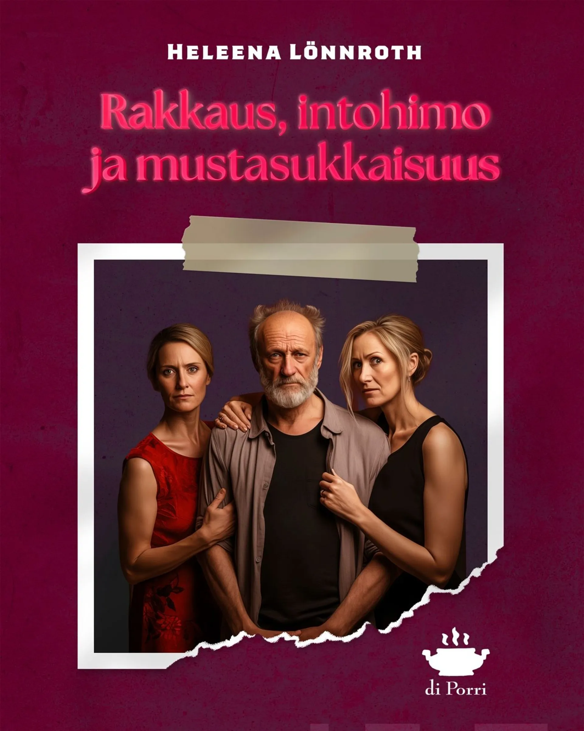 Lönnroth, Rakkaus, intohimo ja mustasukkaisuus