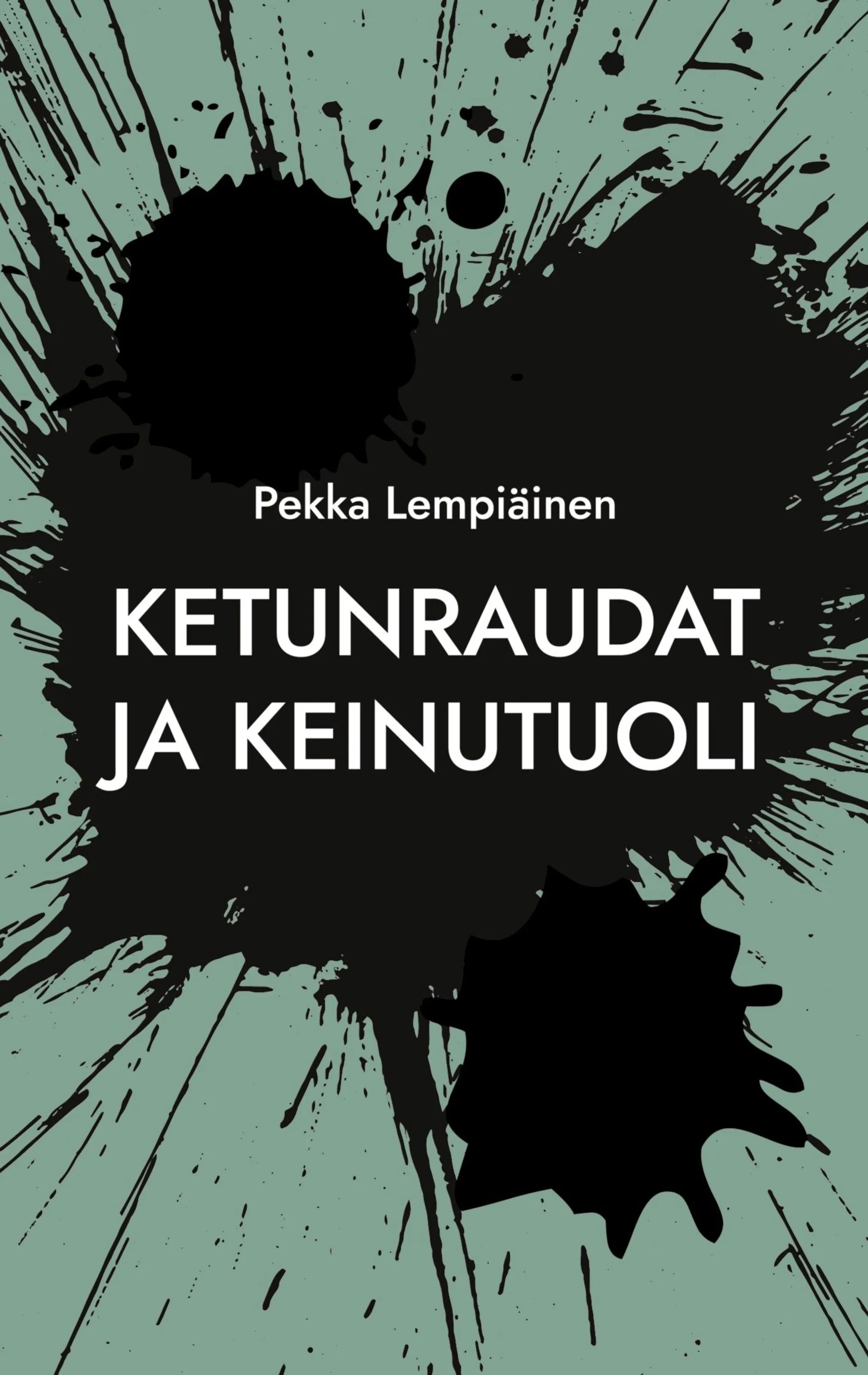 Lempiäinen, Ketunraudat ja keinutuoli