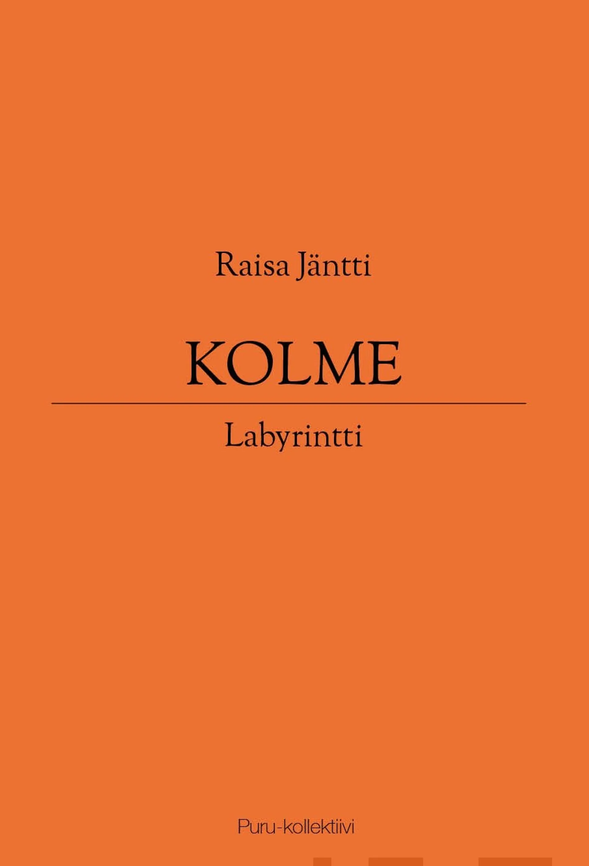 Jäntti, Kolme - Labyrintti