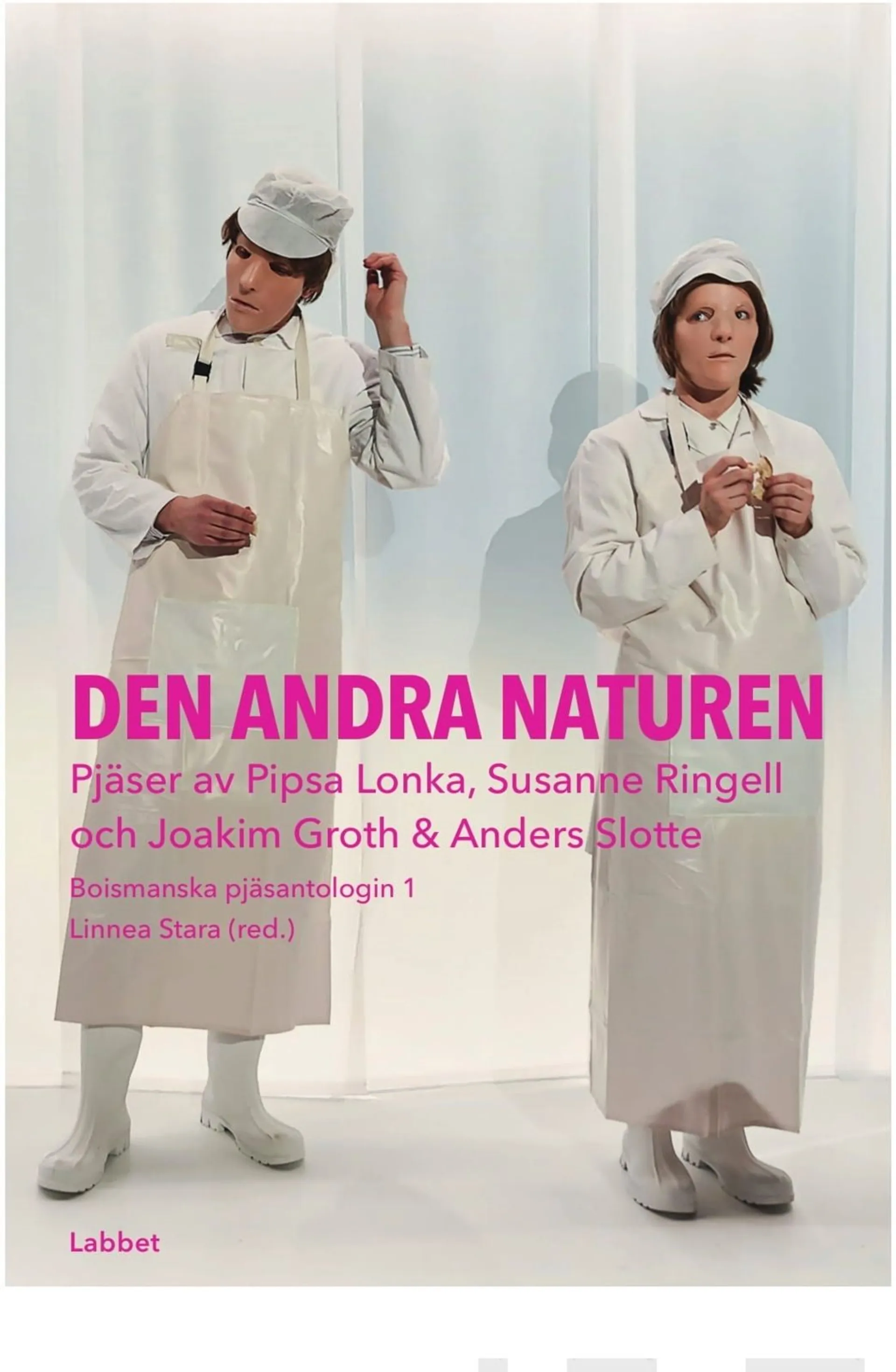 Den andra naturen - Pjäser av Pipsa Lonka, Susanne Ringell och Joakim Groth & Anders Slotte