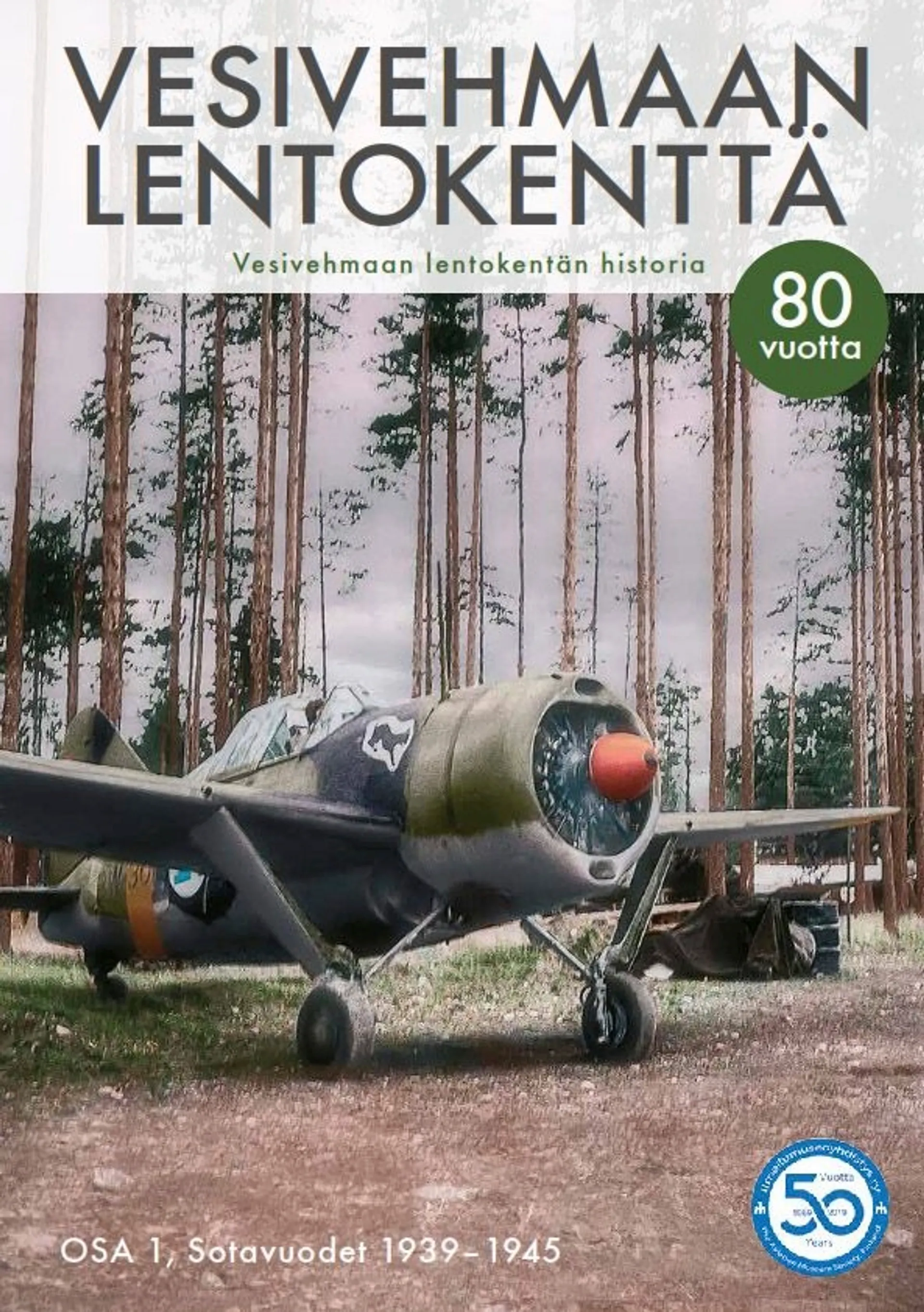 Nisula, Vesivehmaan lentokenttä - Vesivehmaan lentokentän historia. Osa 1, Sotavuodet 1939-1945