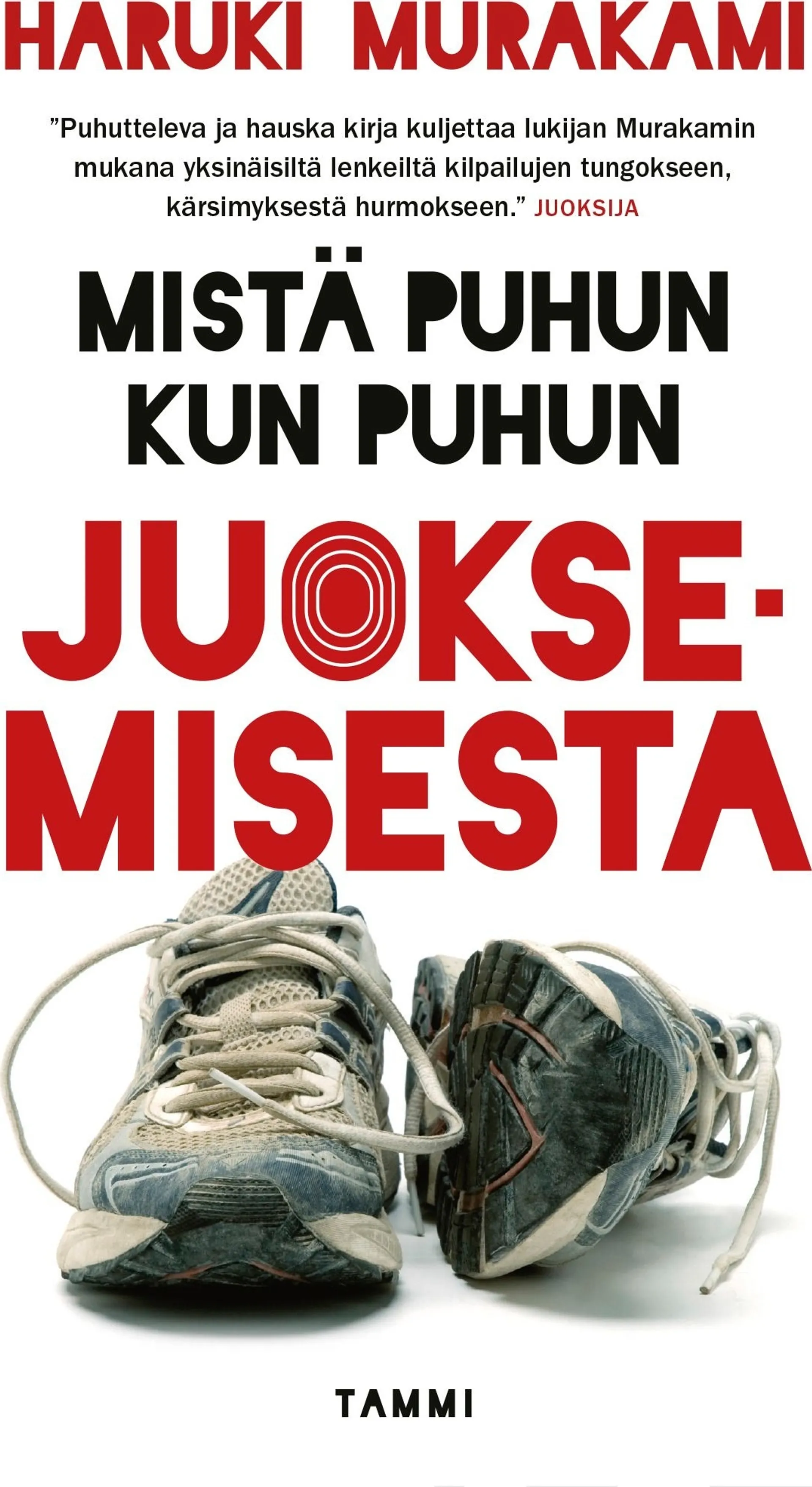 Murakami, Mistä puhun kun puhun juoksemisesta