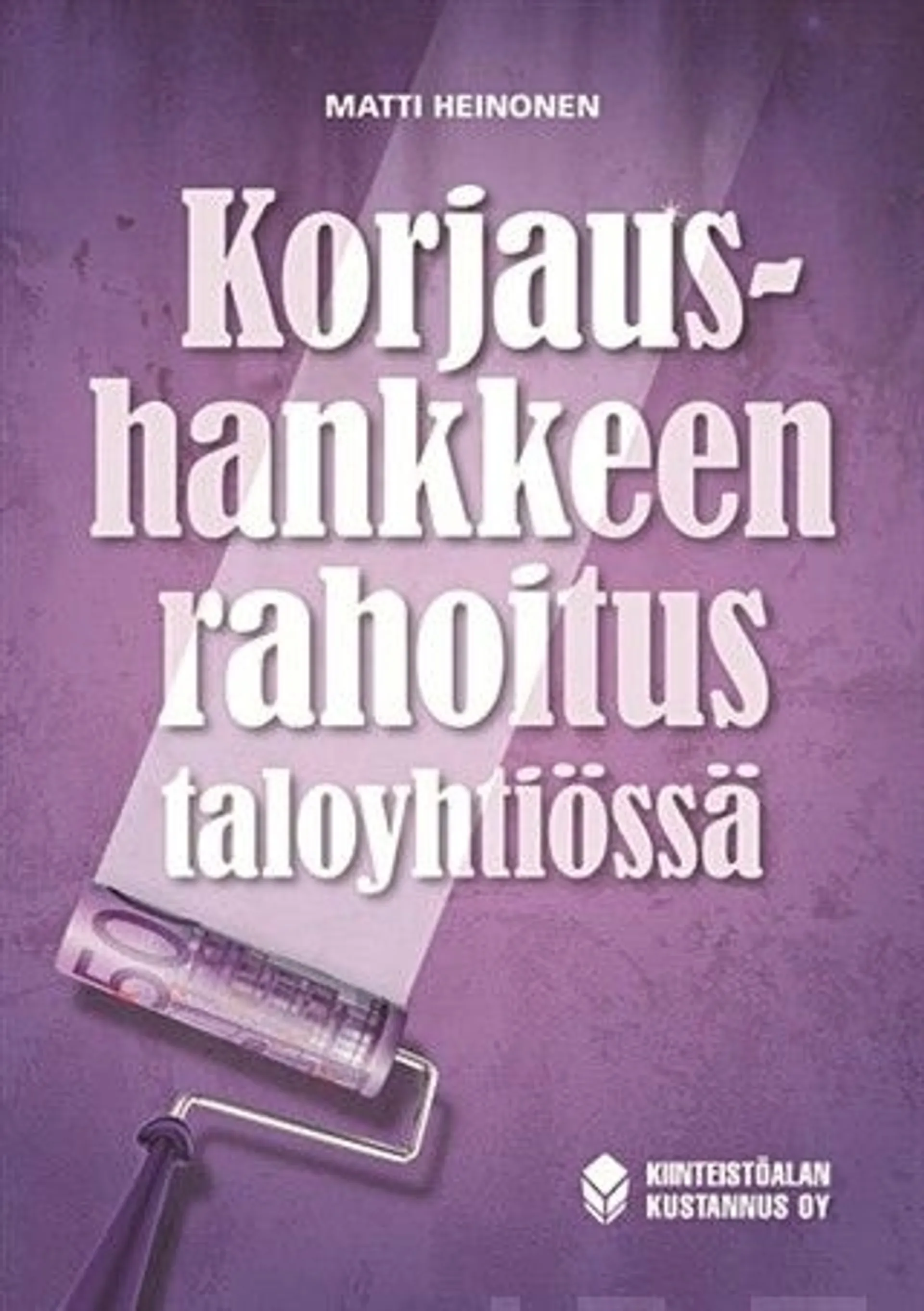 Heinonen, Korjaushankkeen rahoitus taloyhtiössä