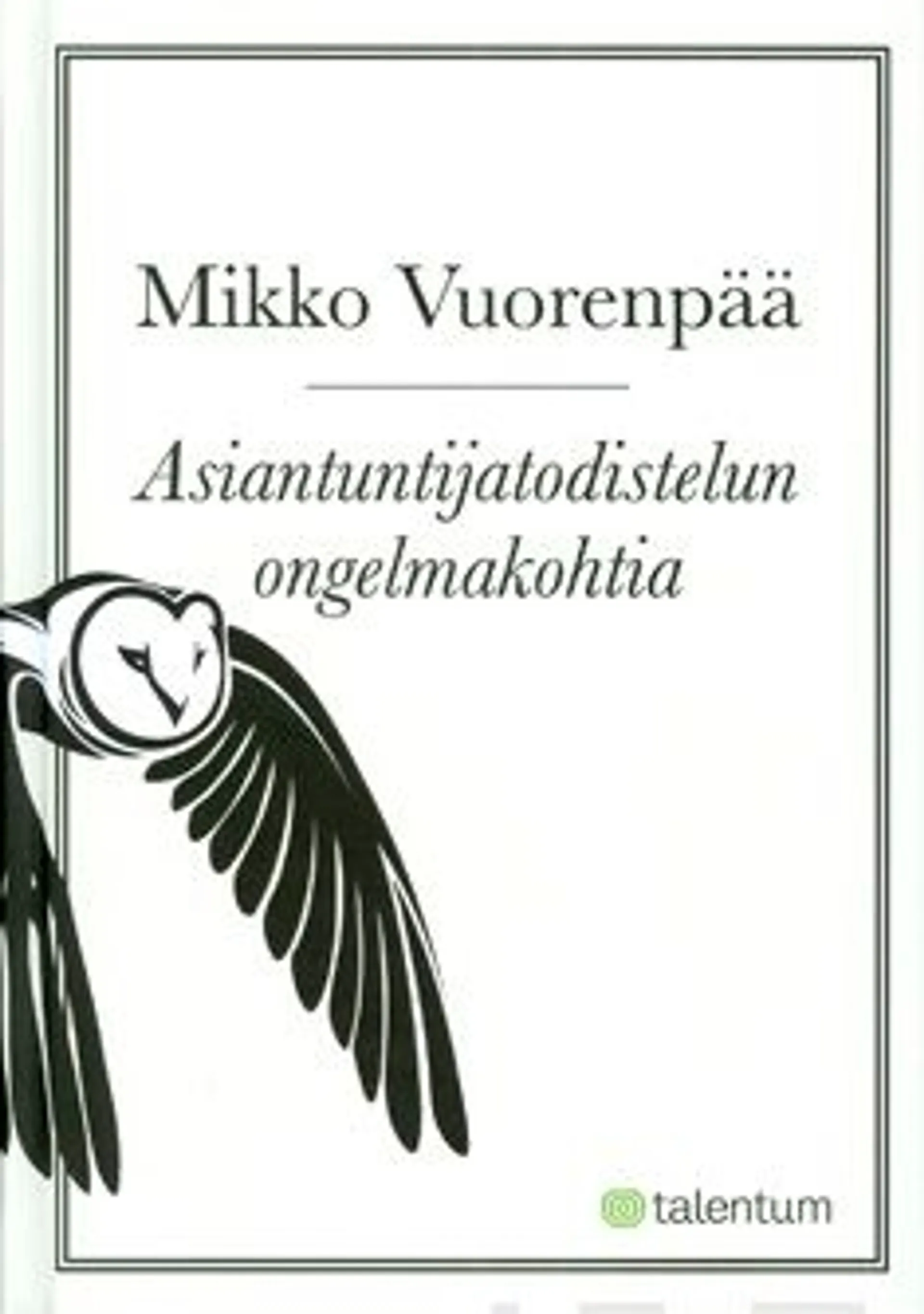 Vuorenpää, Asiantuntijatodistelun ongelmakohtia