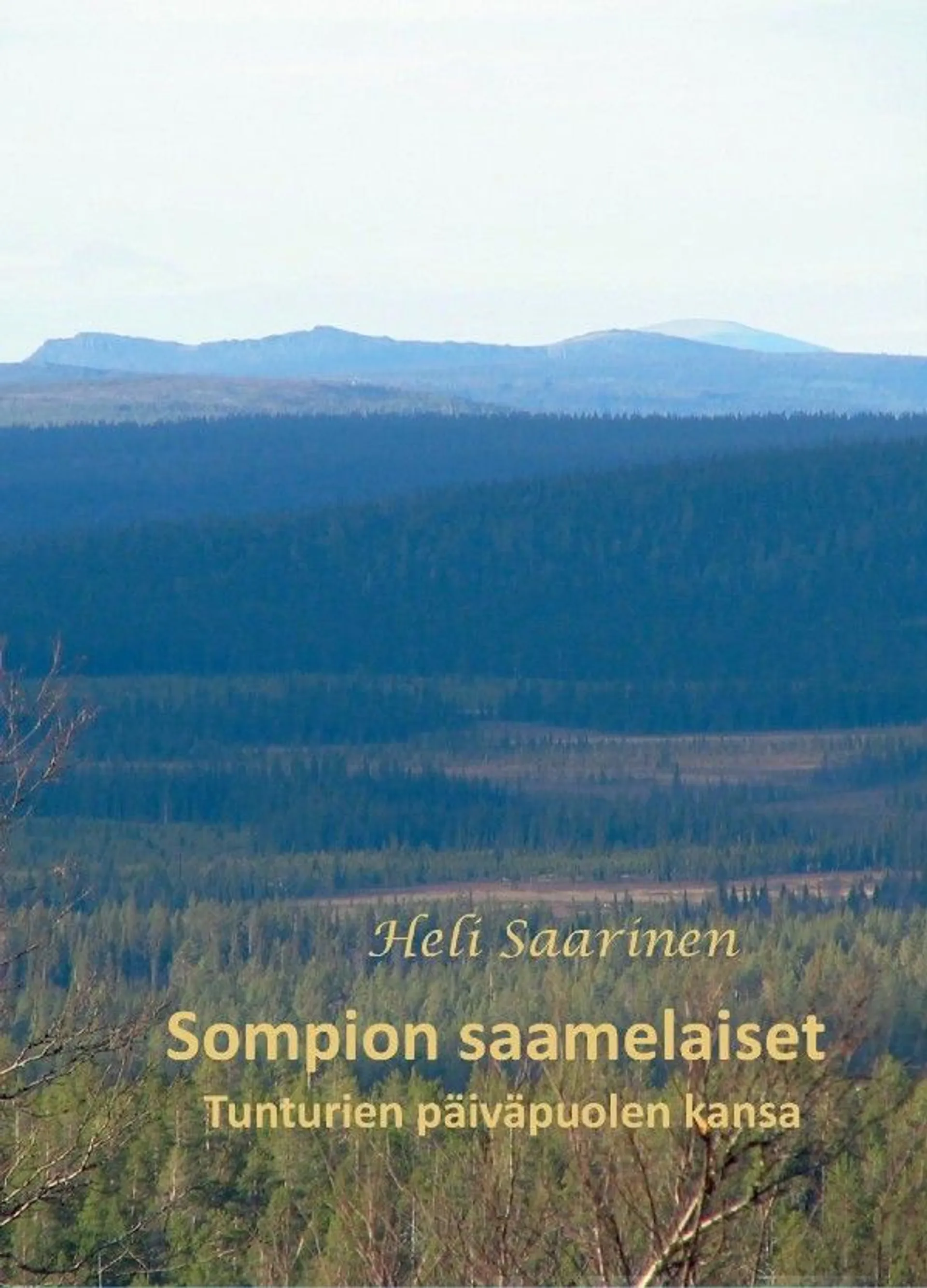 Saarinen, Sompion saamelaiset - Tunturien päiväpuolen kansa