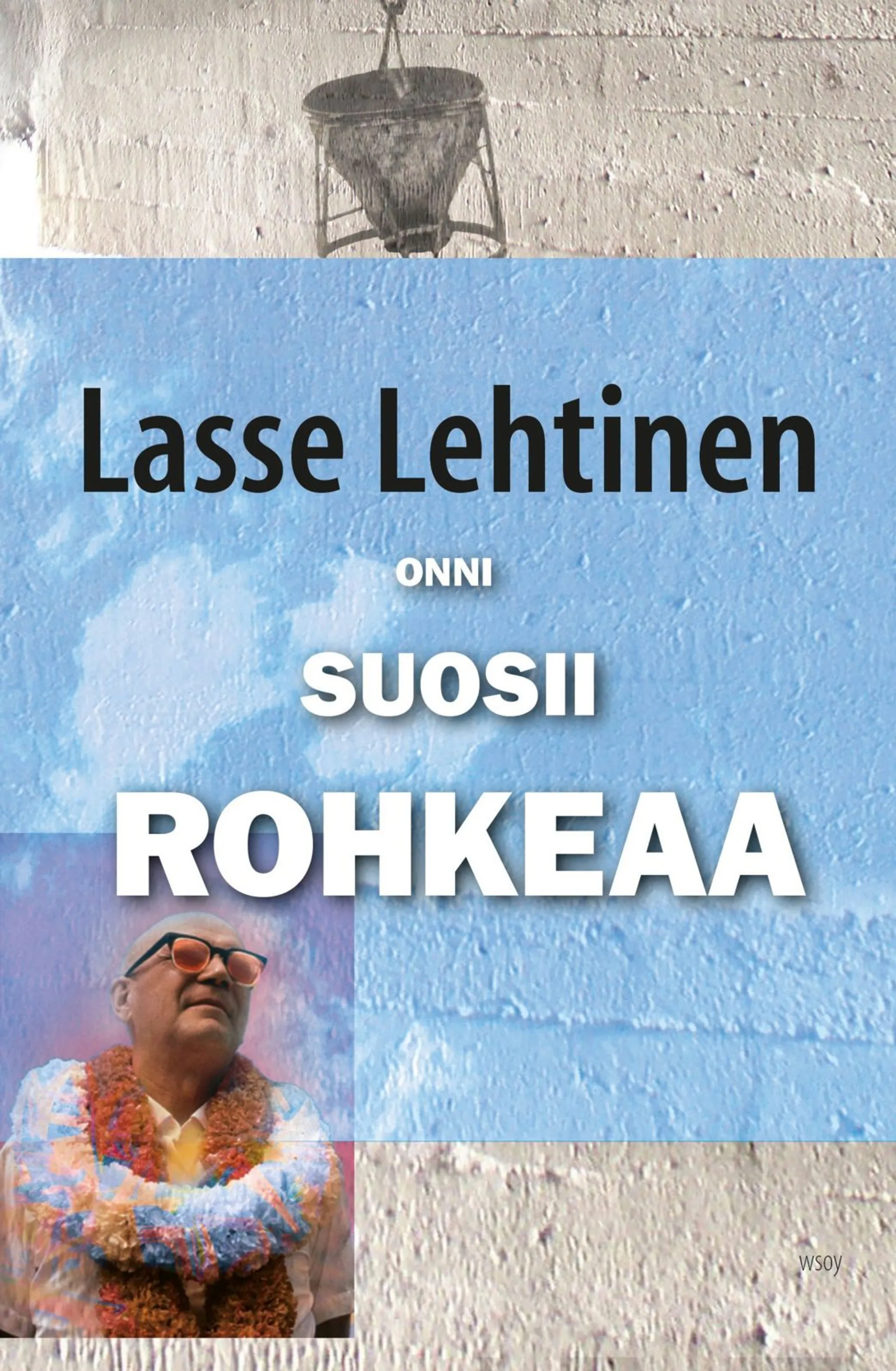 Onni suosii rohkeaa