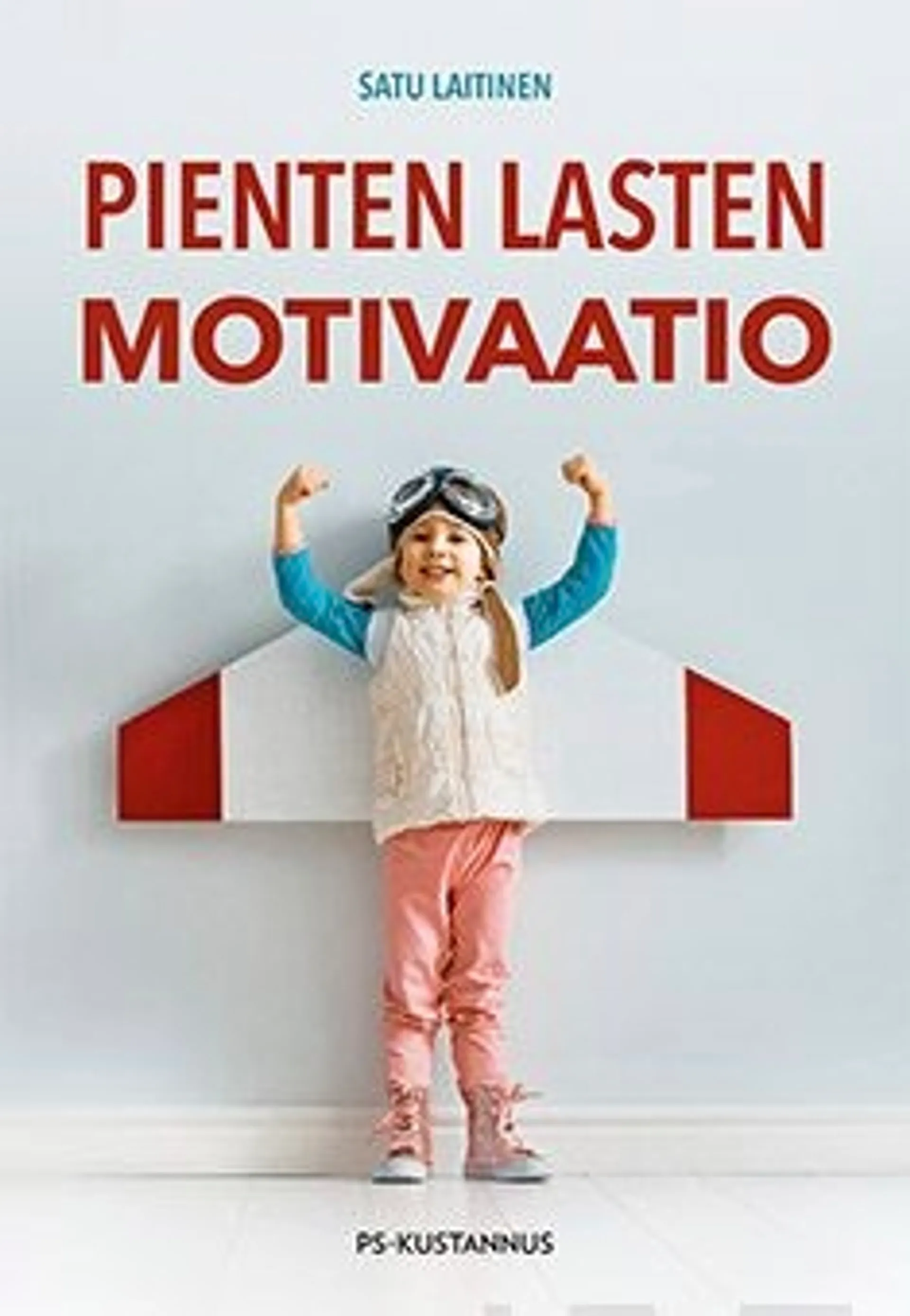 Laitinen, Pienten lasten motivaatio