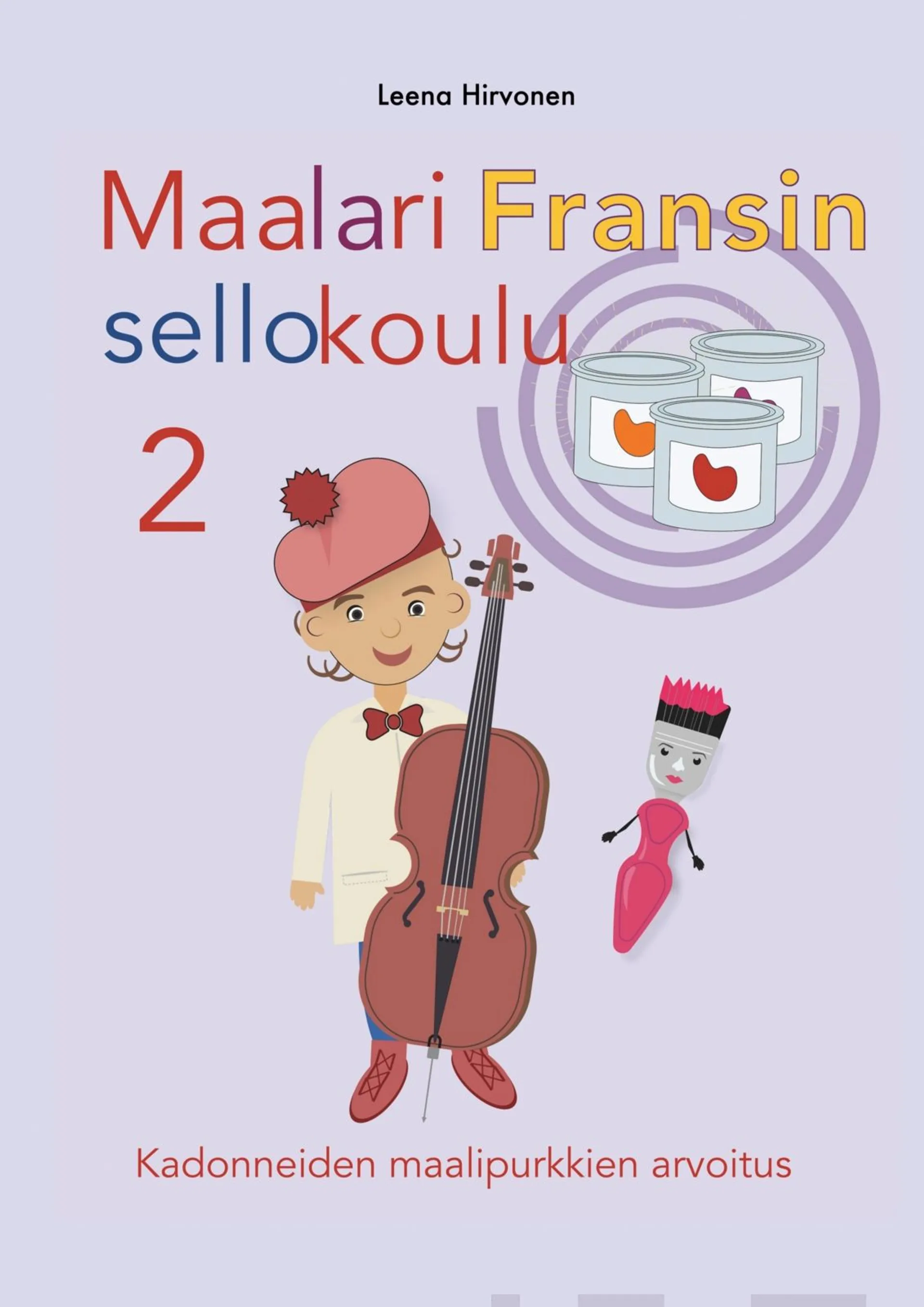 Hirvonen, Maalari Fransin sellokoulu 2