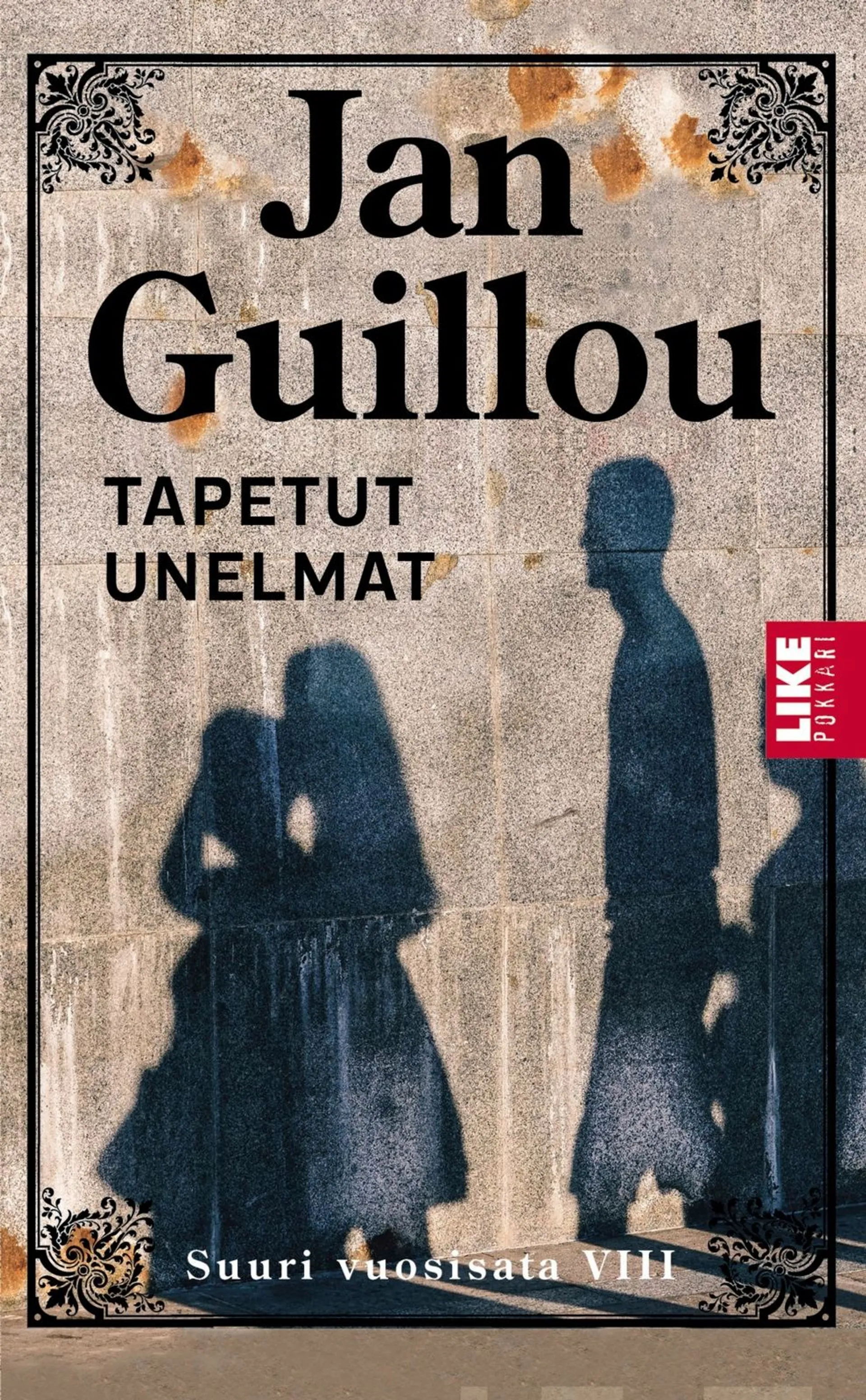 Guillou, Tapetut unelmat