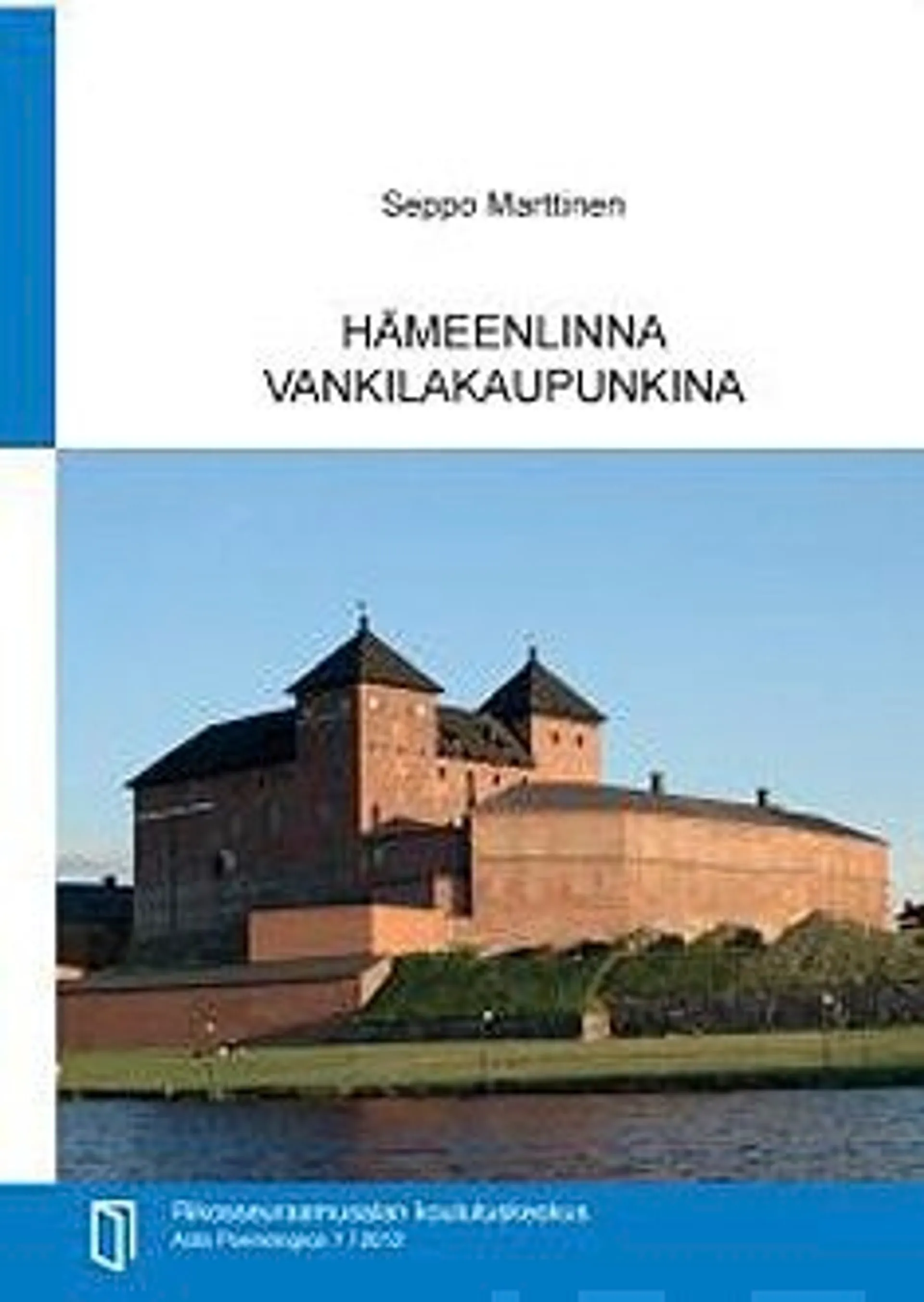 Marttinen, Hämeenlinna vankilakaupunkina