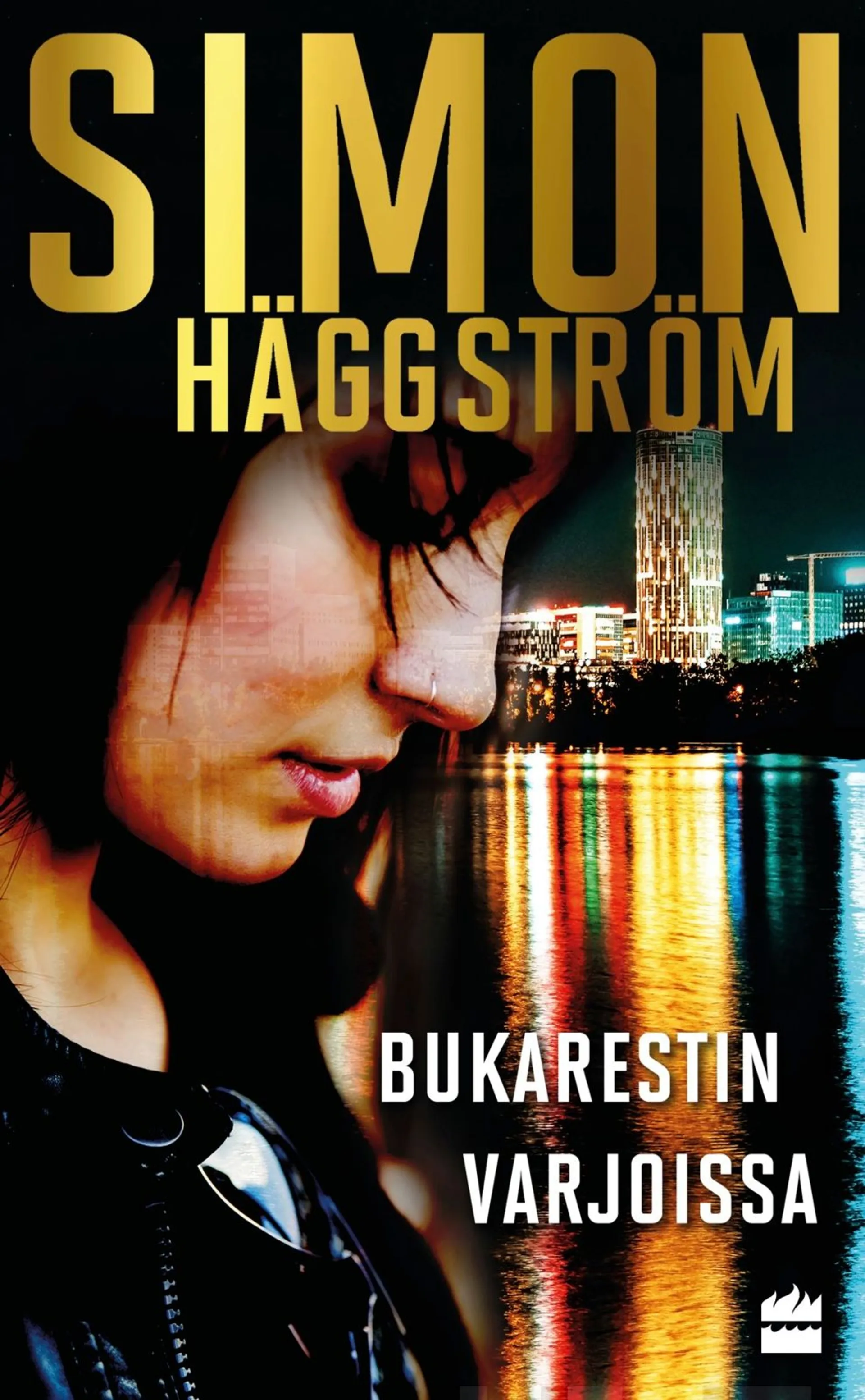 Häggström, Simon: Bukarestin varjoissa
